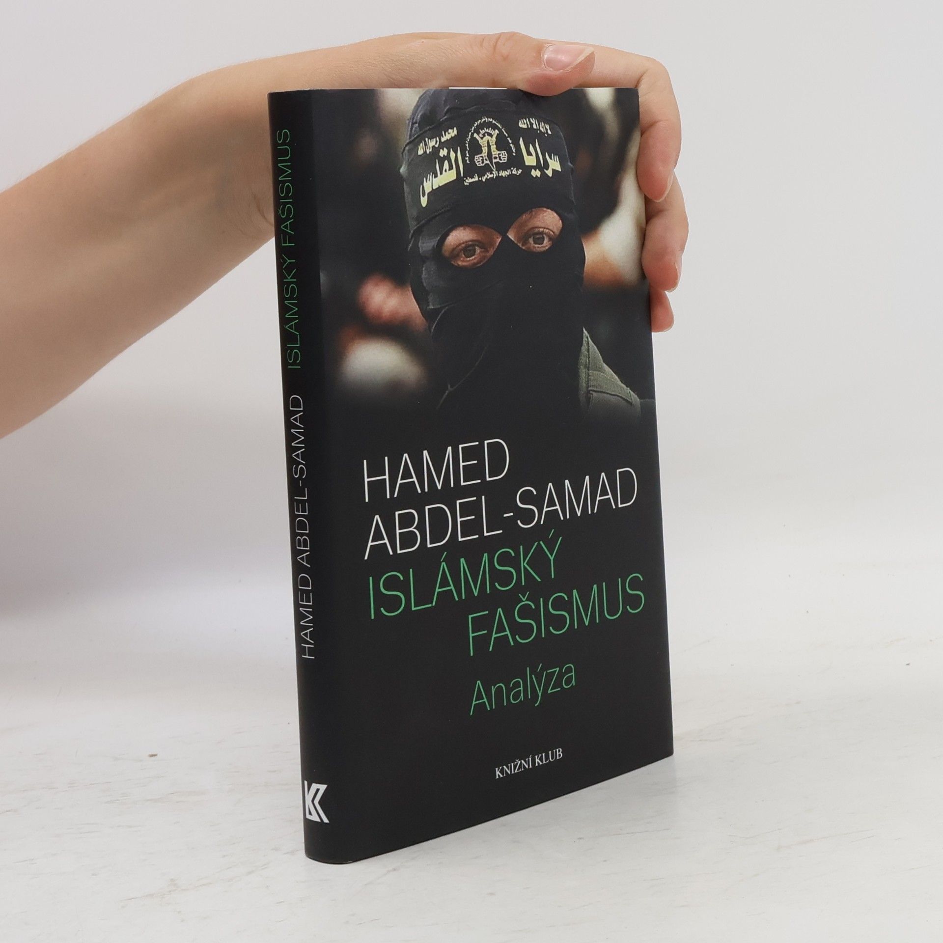 Hamed Abdel- Samad Islámský fašismus.