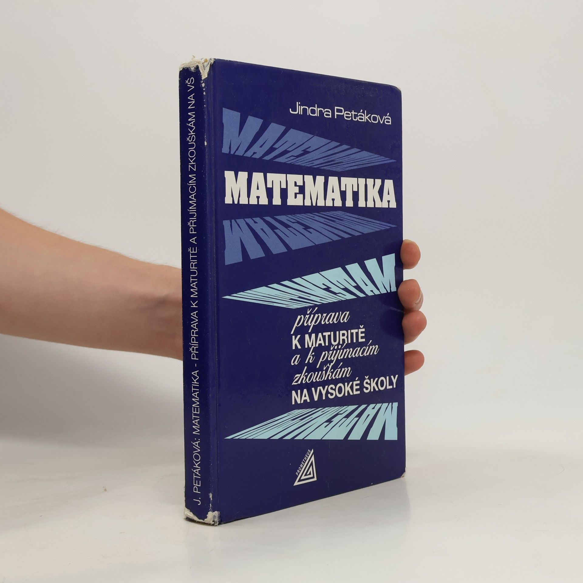 Matematika. Příprava k maturitě a k přijímacím zkouškám na vysoké školy
