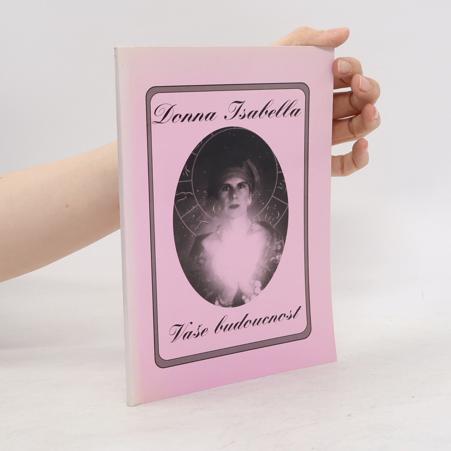 Donna Isabella Donna Isabella. Vaše budoucnost