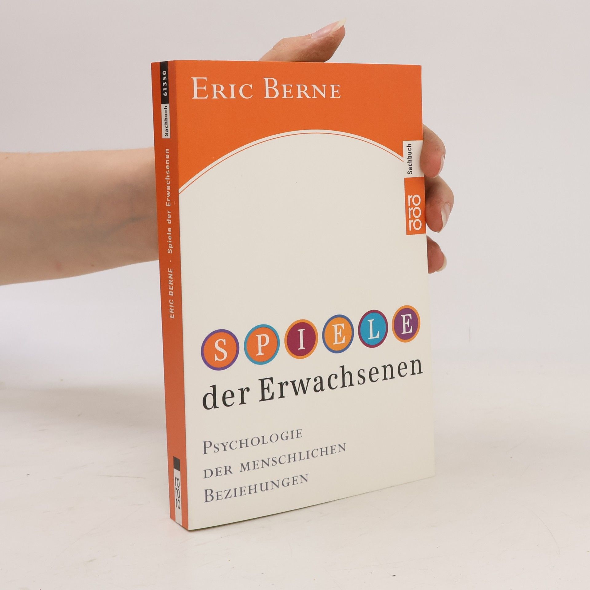Eric Berne Spiele der Erwachsenen