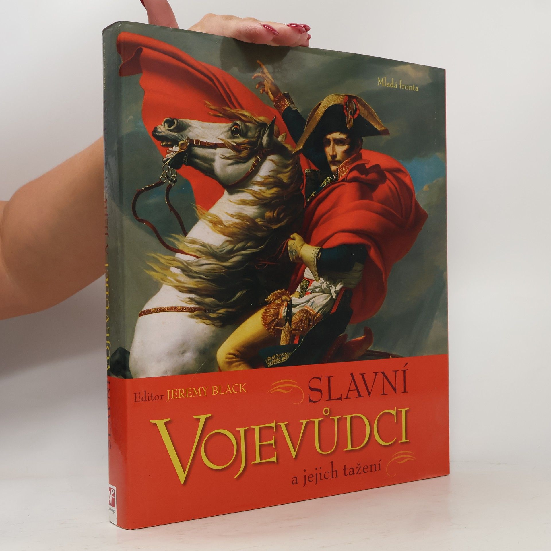 Jeremy Black Slavní vojevůdci a jejich tažení