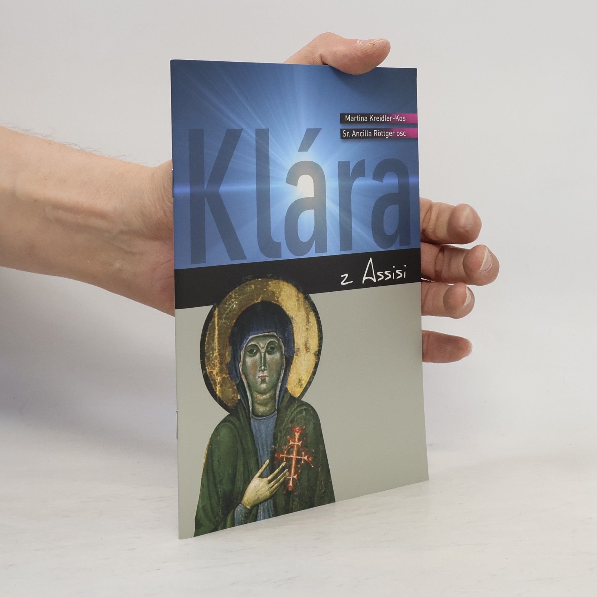 Martina Kreidler-Kos Klára z Assisi
