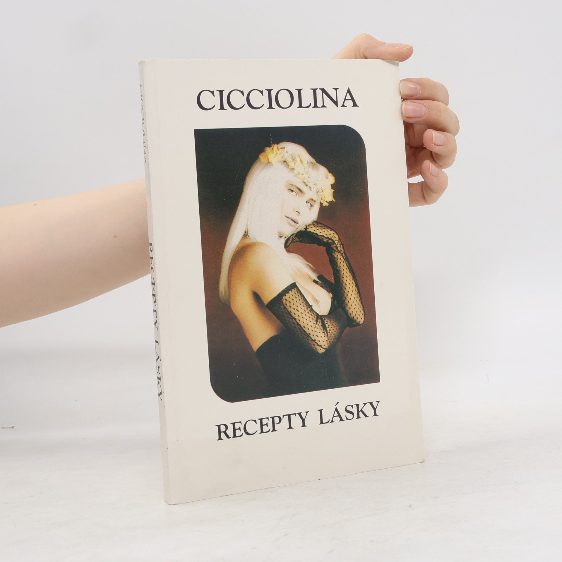 Philippe Casanova Cicciolina. Recepty lásky