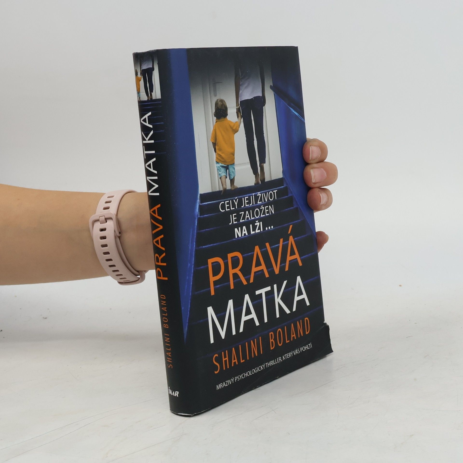 Shalini Boland Pravá matka
