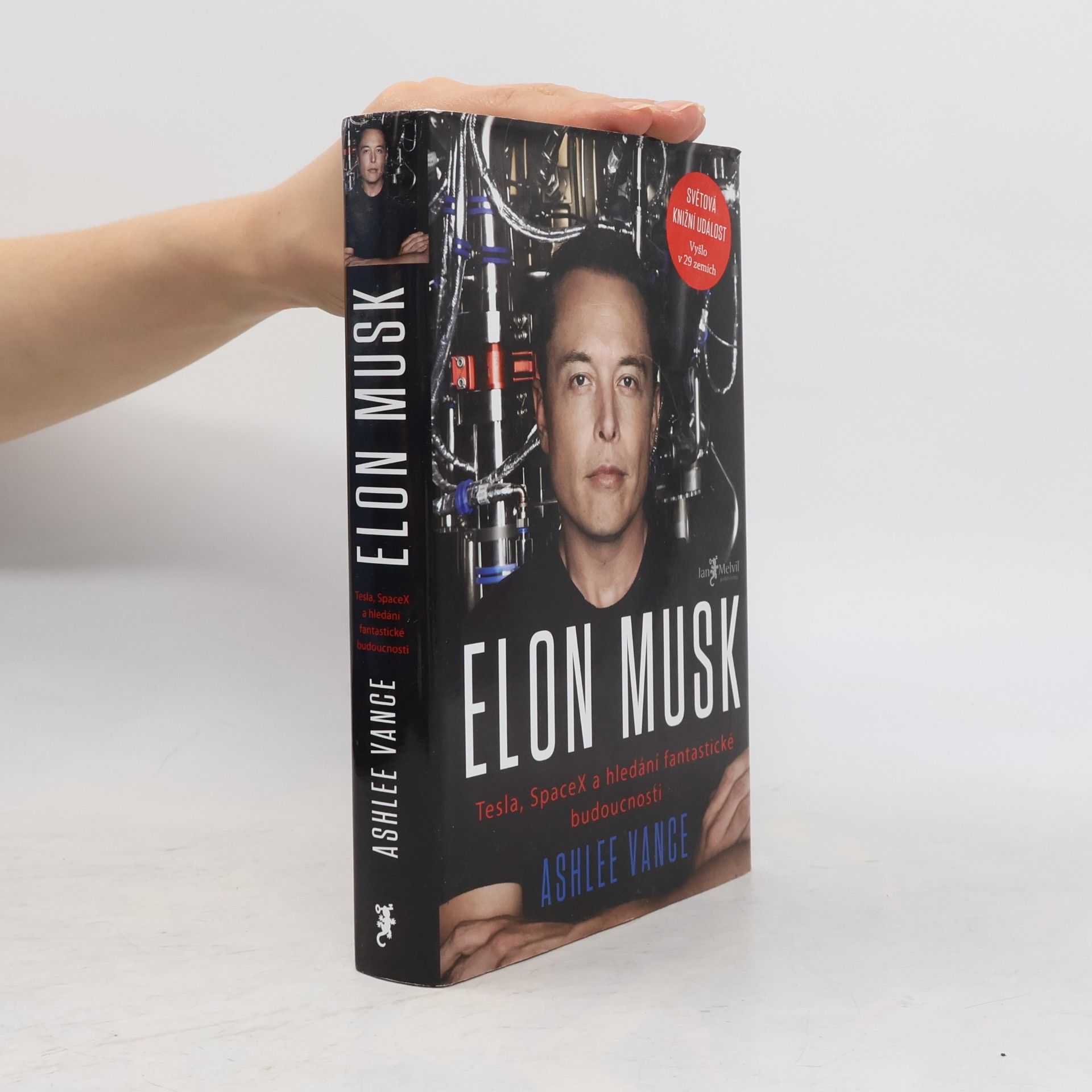 Ashlee Vance Elon Musk. Tesla, SpaceX a hledání fantastické budoucnosti