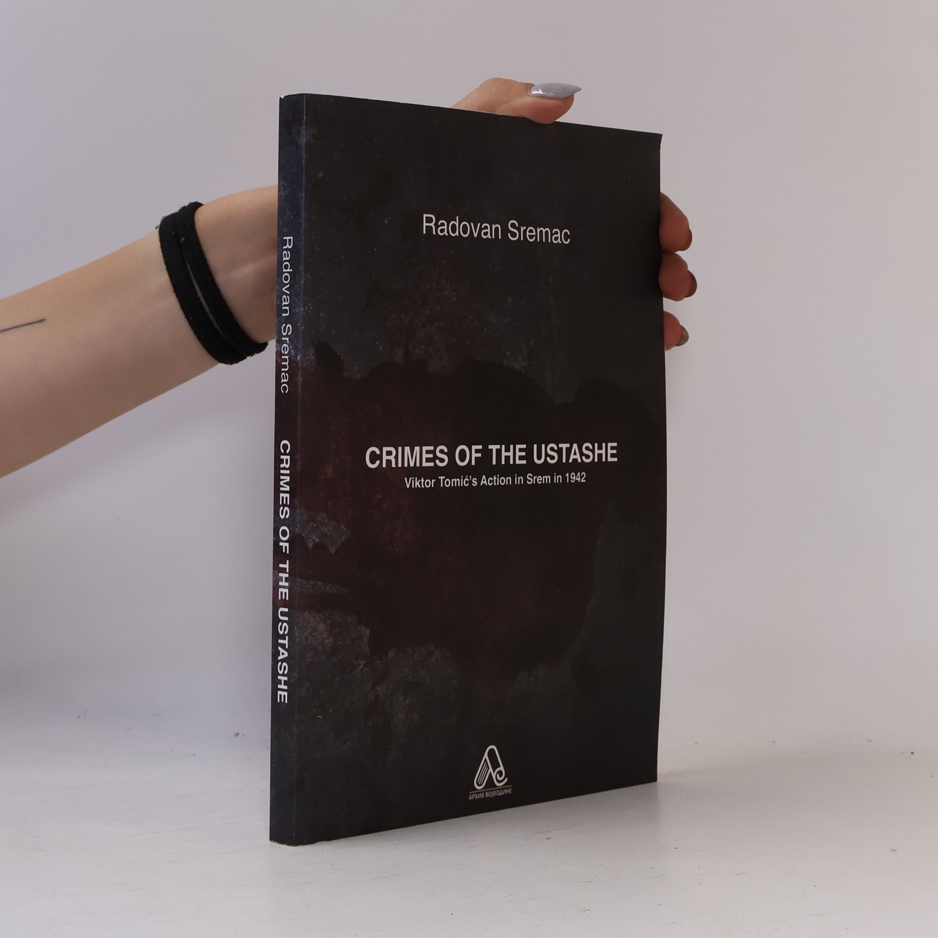 Radovan Sremac Crimes of the Ustashe