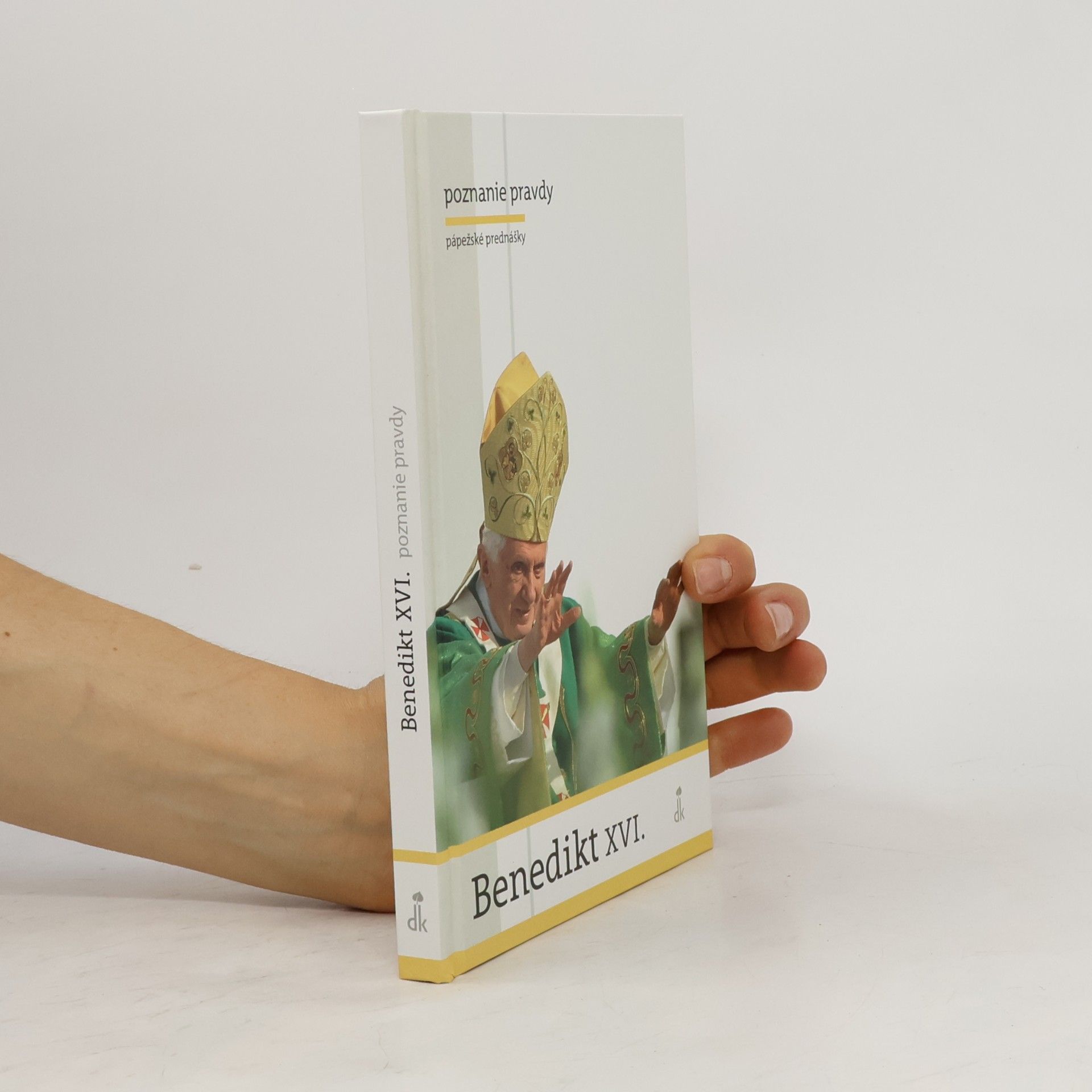 Joseph Ratzinger Benedikt XVI. Poznanie pravdy