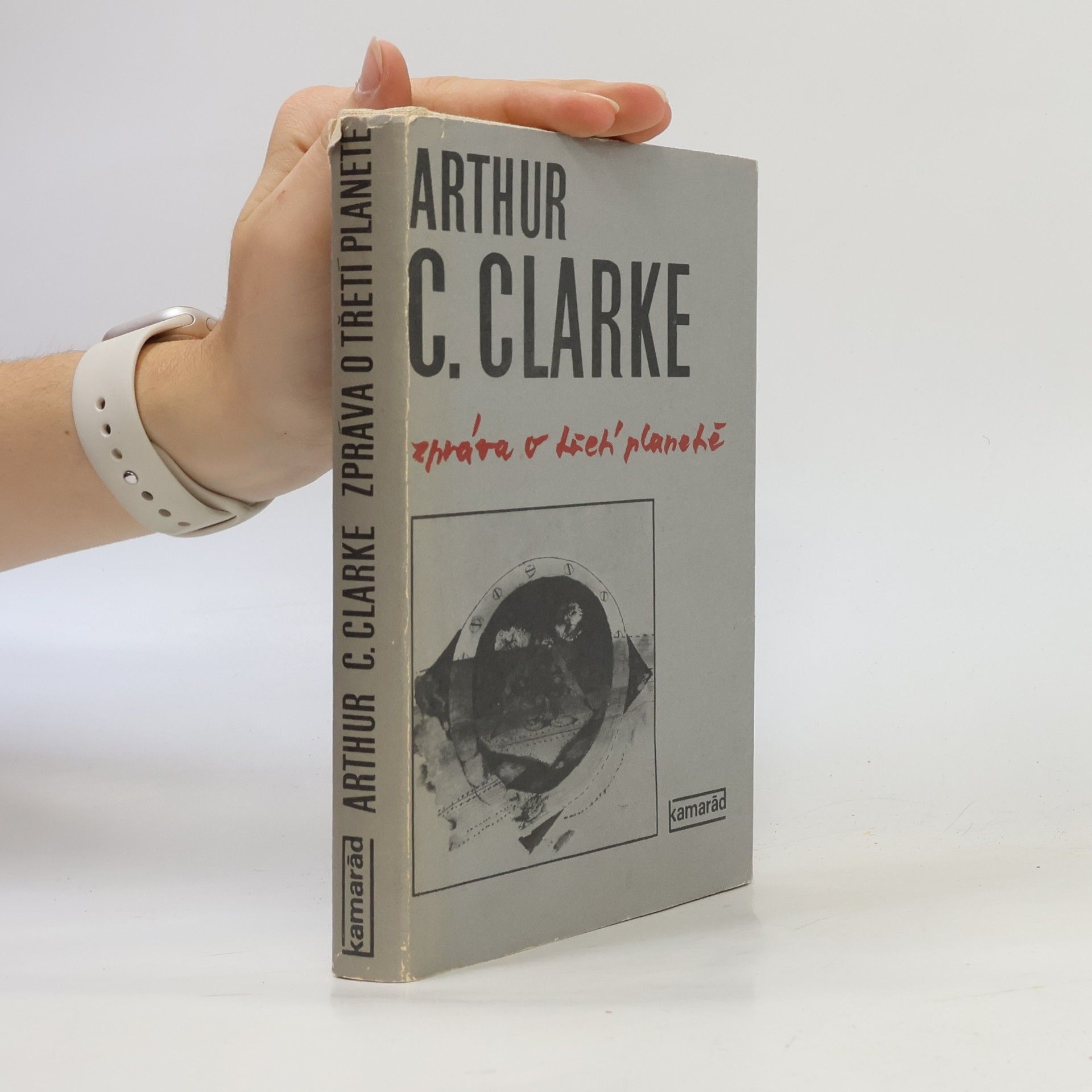 Arthur C. Clarke Zpráva o třetí planetě