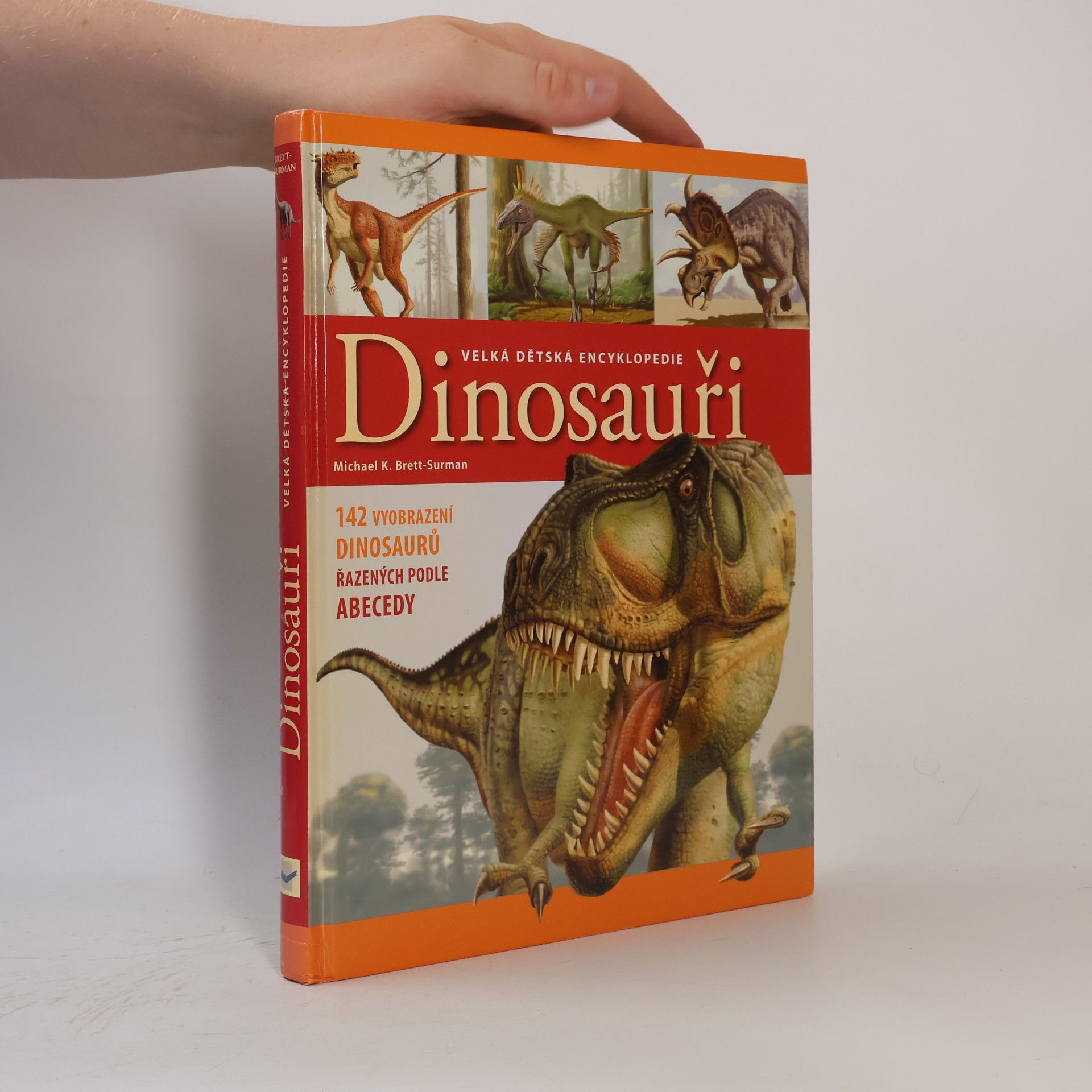 M. K. Brett Surman Dinosauři: Velká dětská encyklopedie