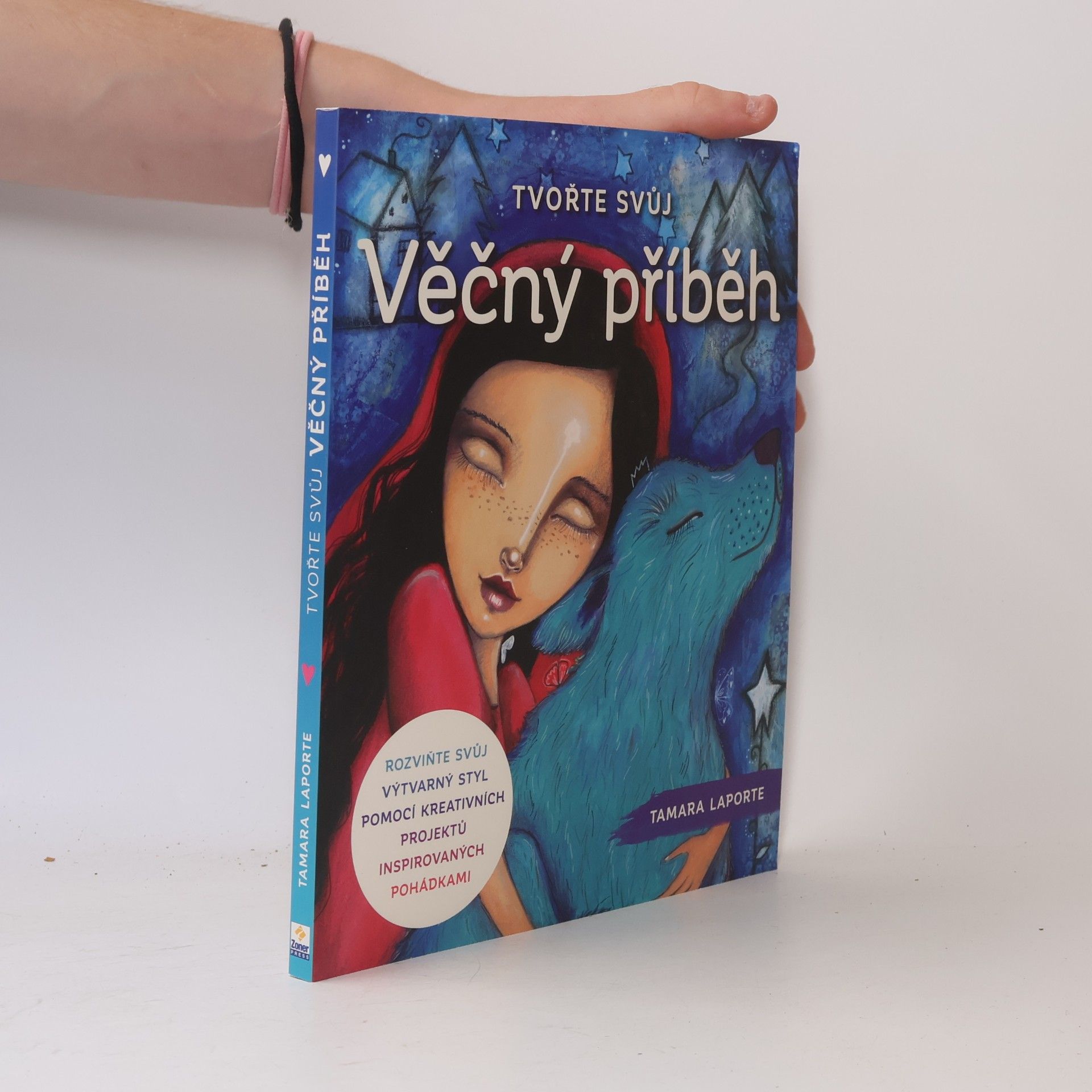 Tamara Laporte Tvořte svůj věčný příběh