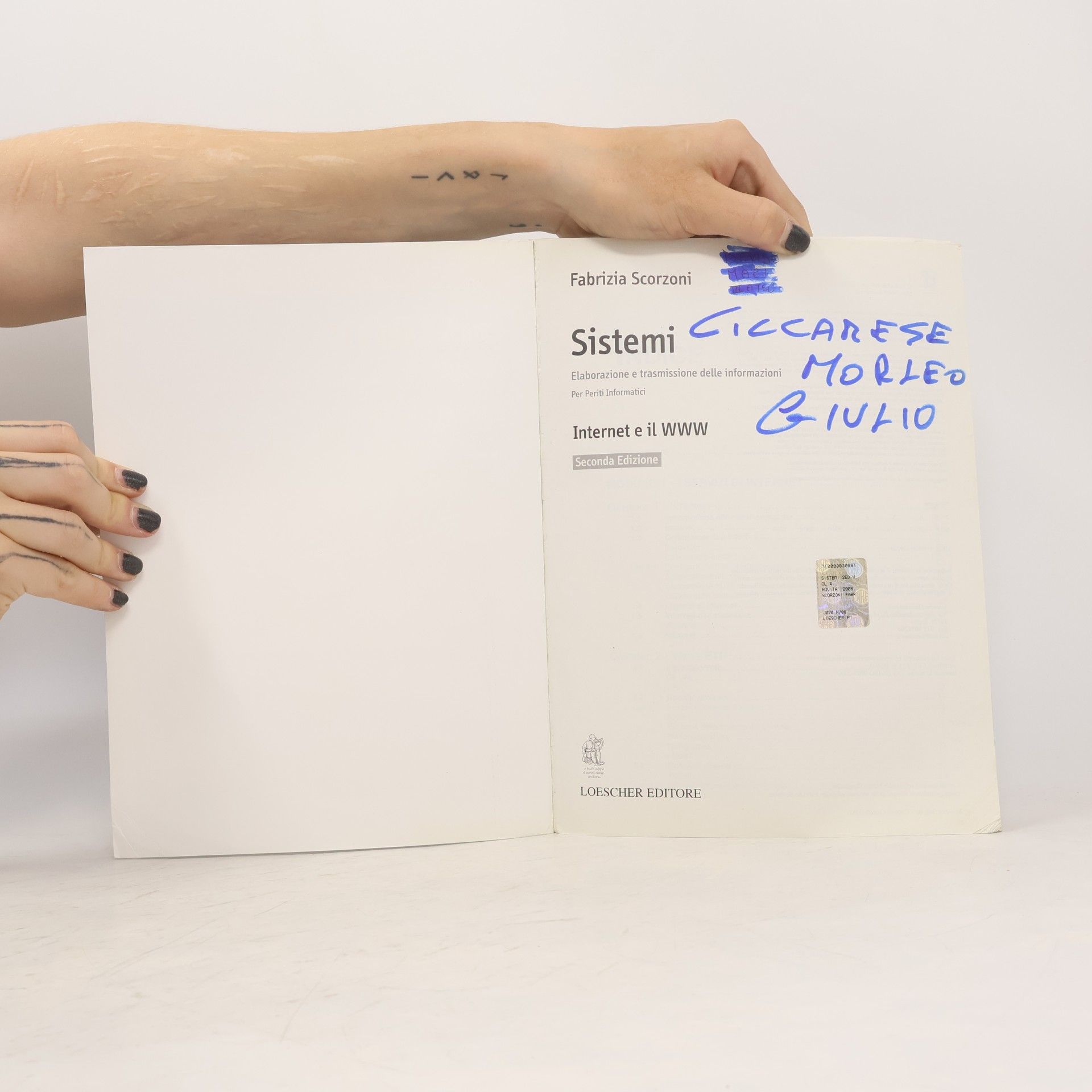 Fabrizia Scorzoni Sistemi: elaborazione trasmissione delle informazioni. Internet e il www. Per gli Ist. tecnici. Con espansione online - Seconda edizione