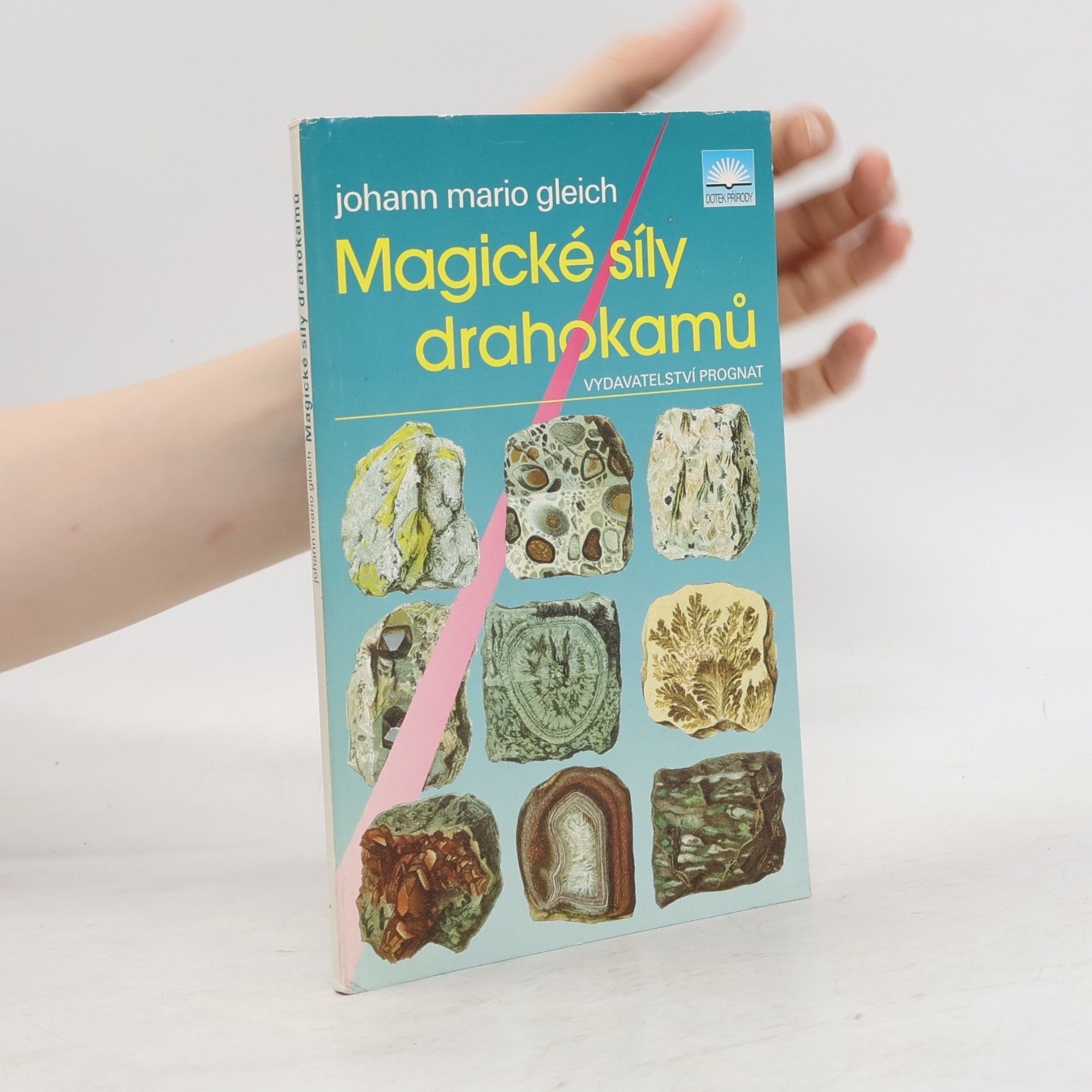 Johann Mario Gleich Magické síly drahokamů