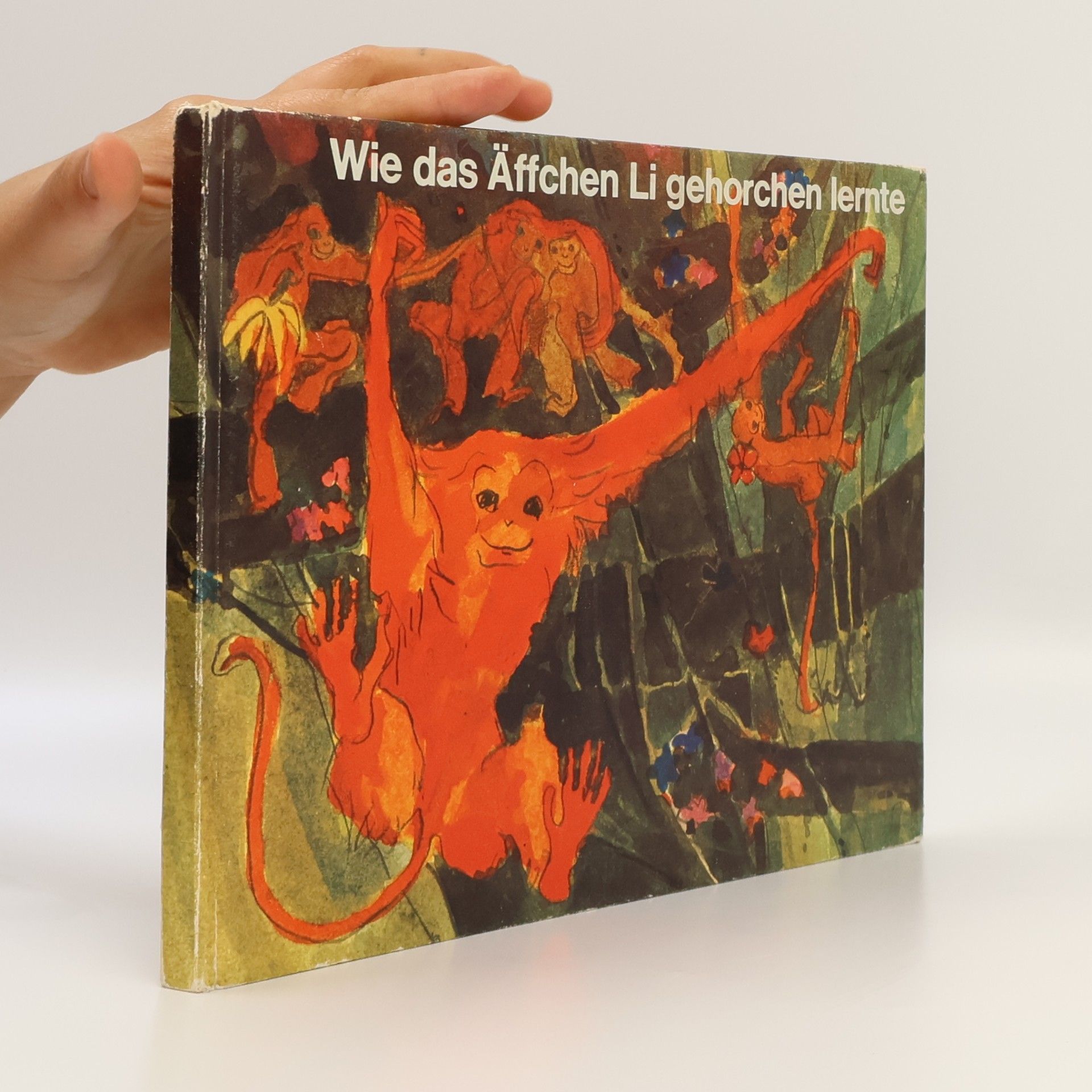 Almi Oesch Wie das Äffchen Li gehorchen lernte