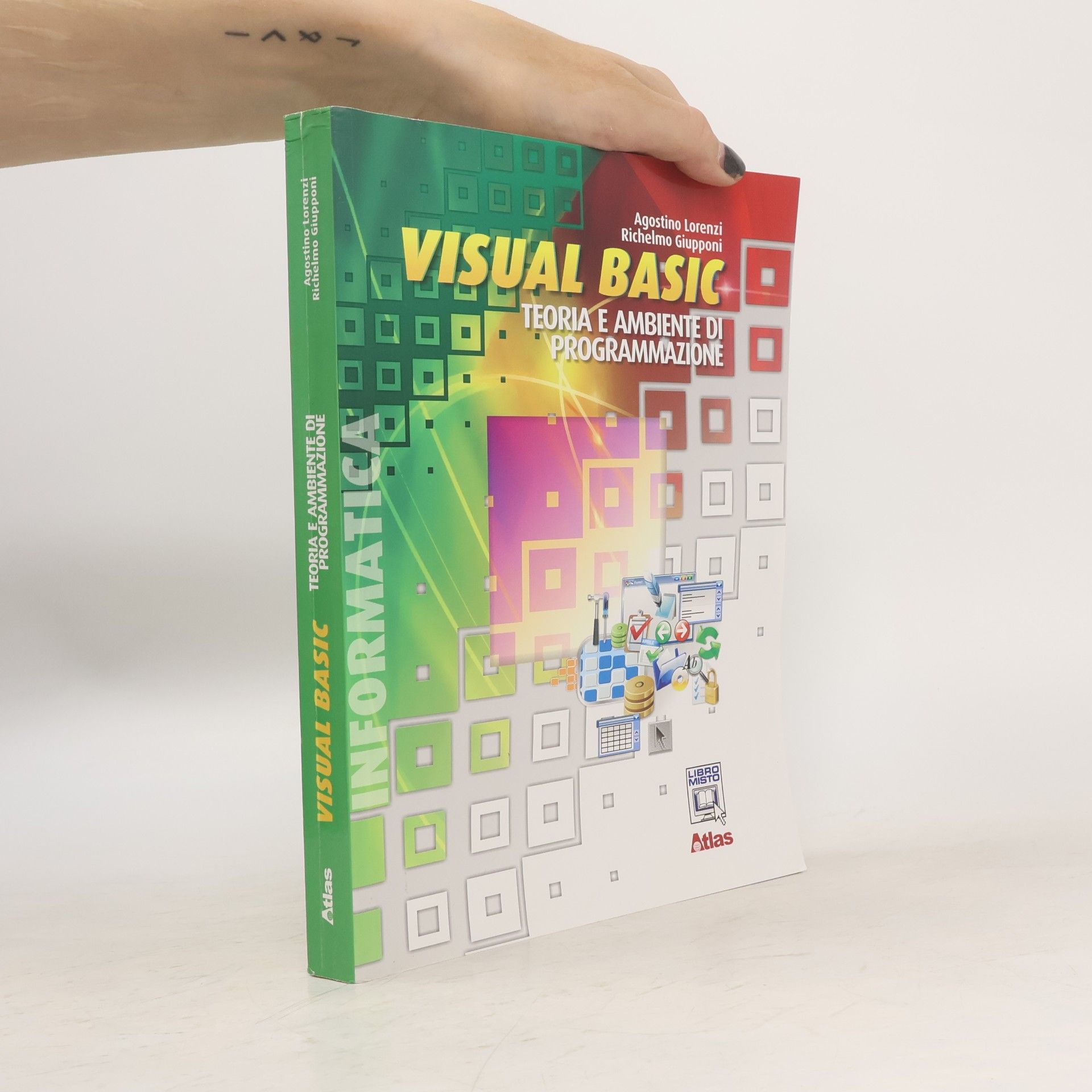 Visual Basic. Teoria e ambiente di programmazione. Con espansione online. Per gli Ist. Tecnici