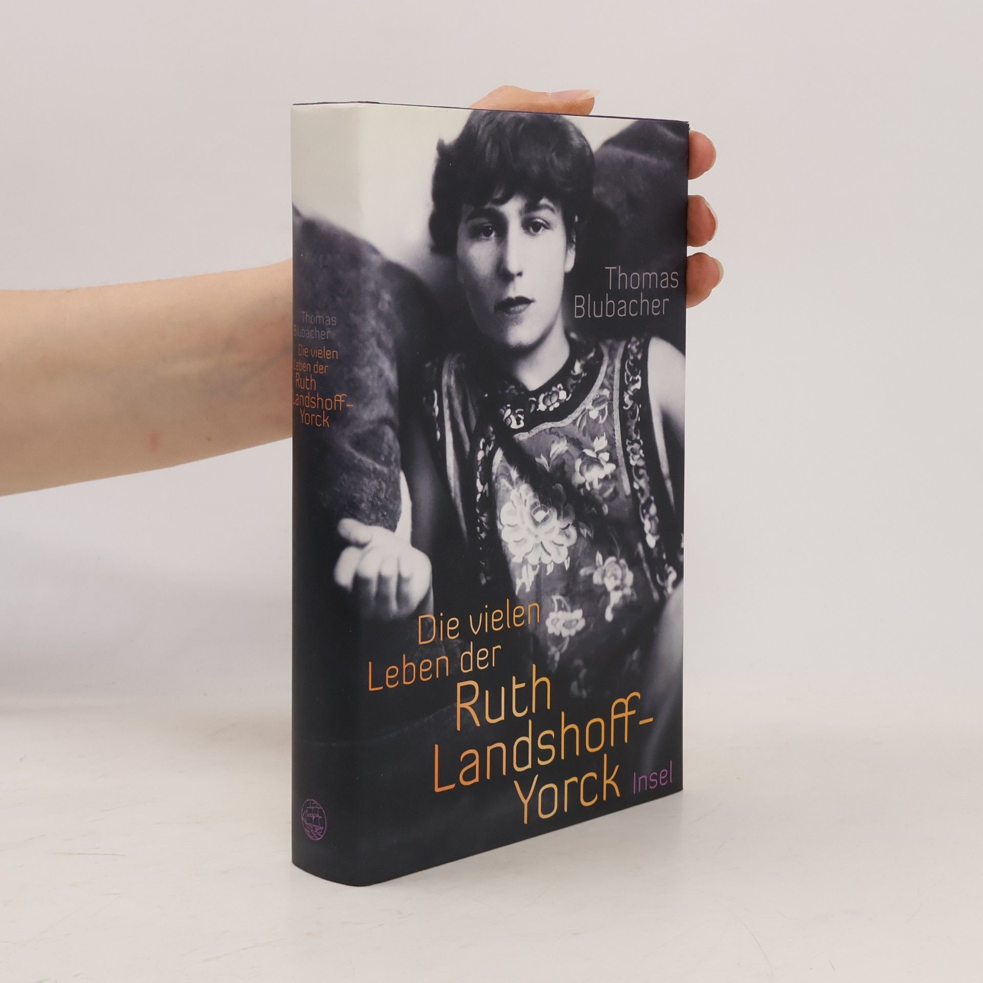 Thomas Blubacher Die vielen Leben der Ruth Landshoff-Yorck