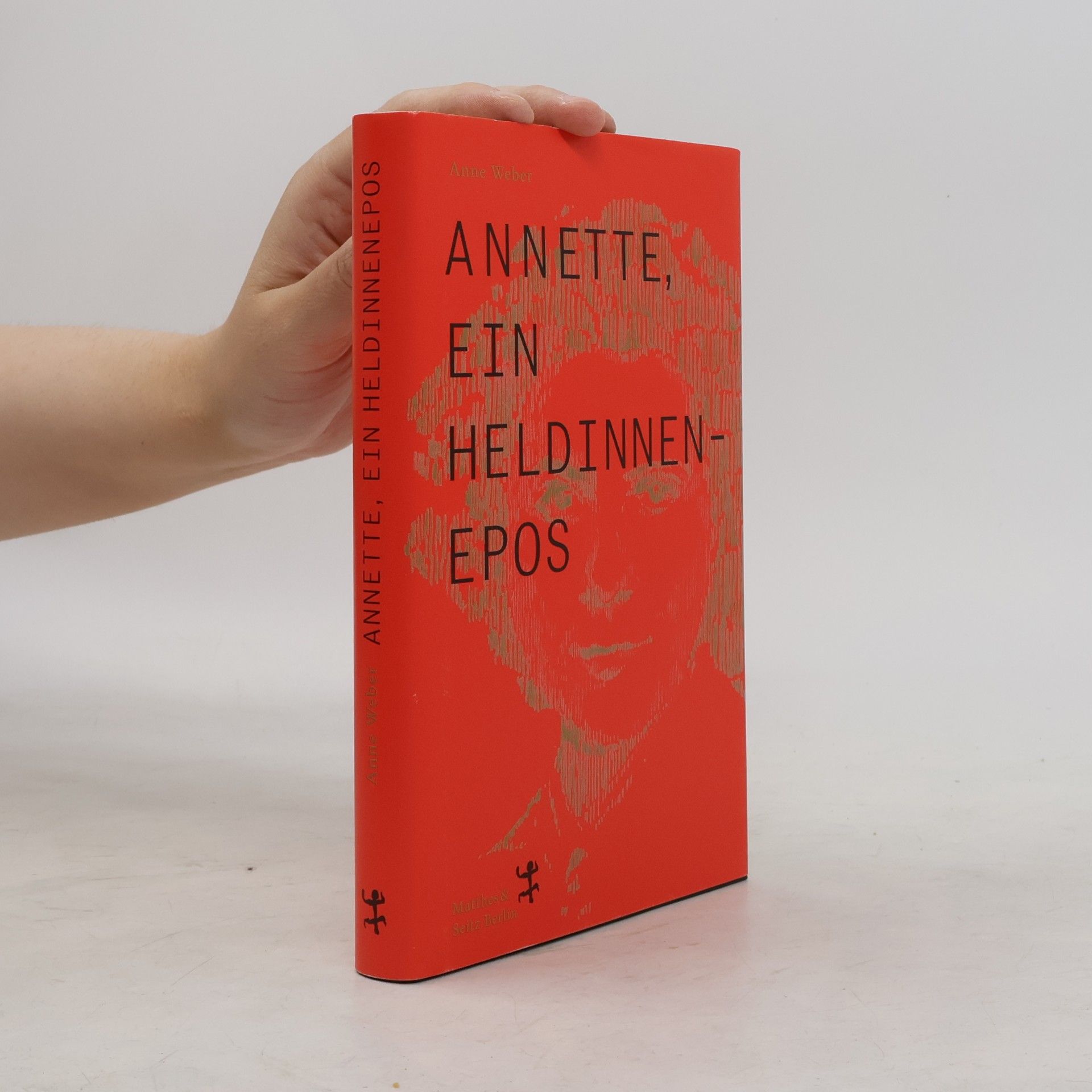 Anne Weber Annette, ein Heldinnenepos