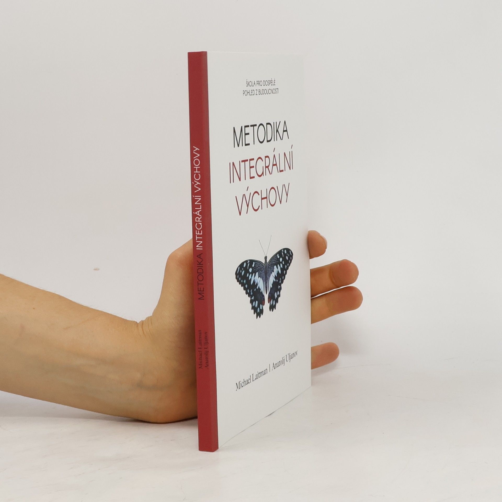 Uri Laitman Metodika integrální výchovy