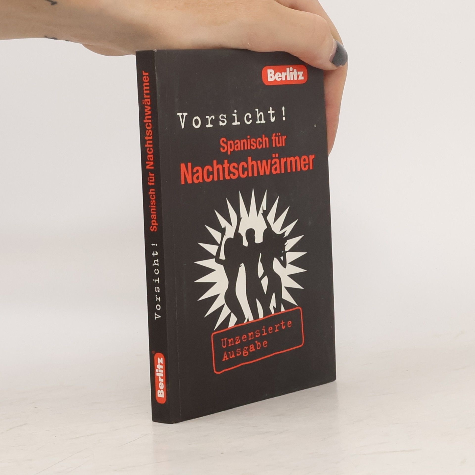 Asier Espilla Bidaurrazaga Berlitz, Vorsicht! Spanisch für Nachtschwärmer