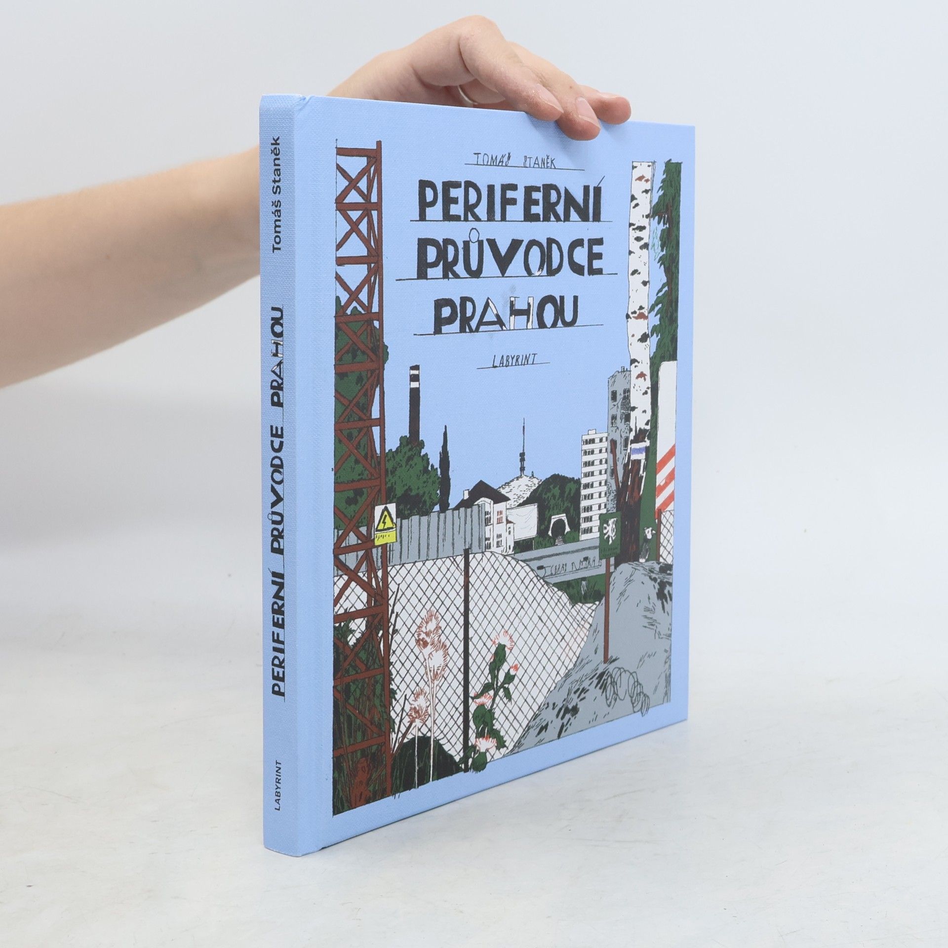 Tomáš Staněk Periferní průvodce Prahou
