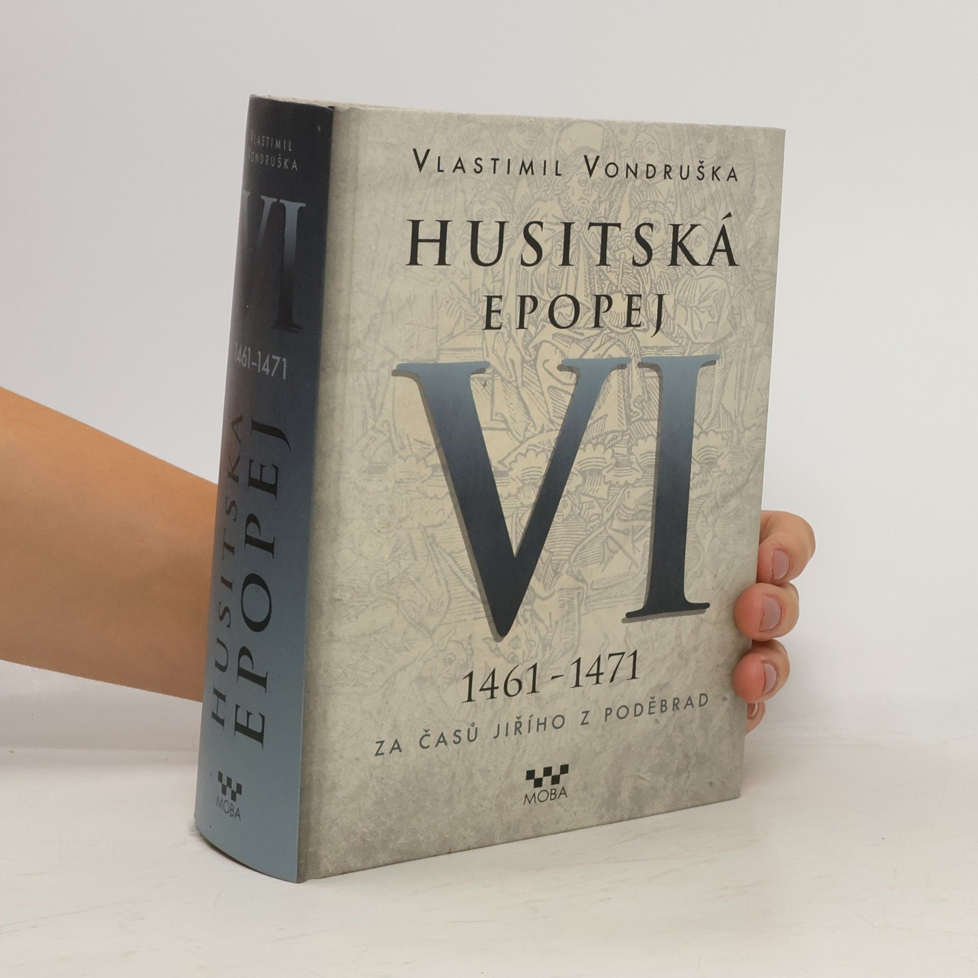 Vlastimil Vondruška Husitská epopej VI.