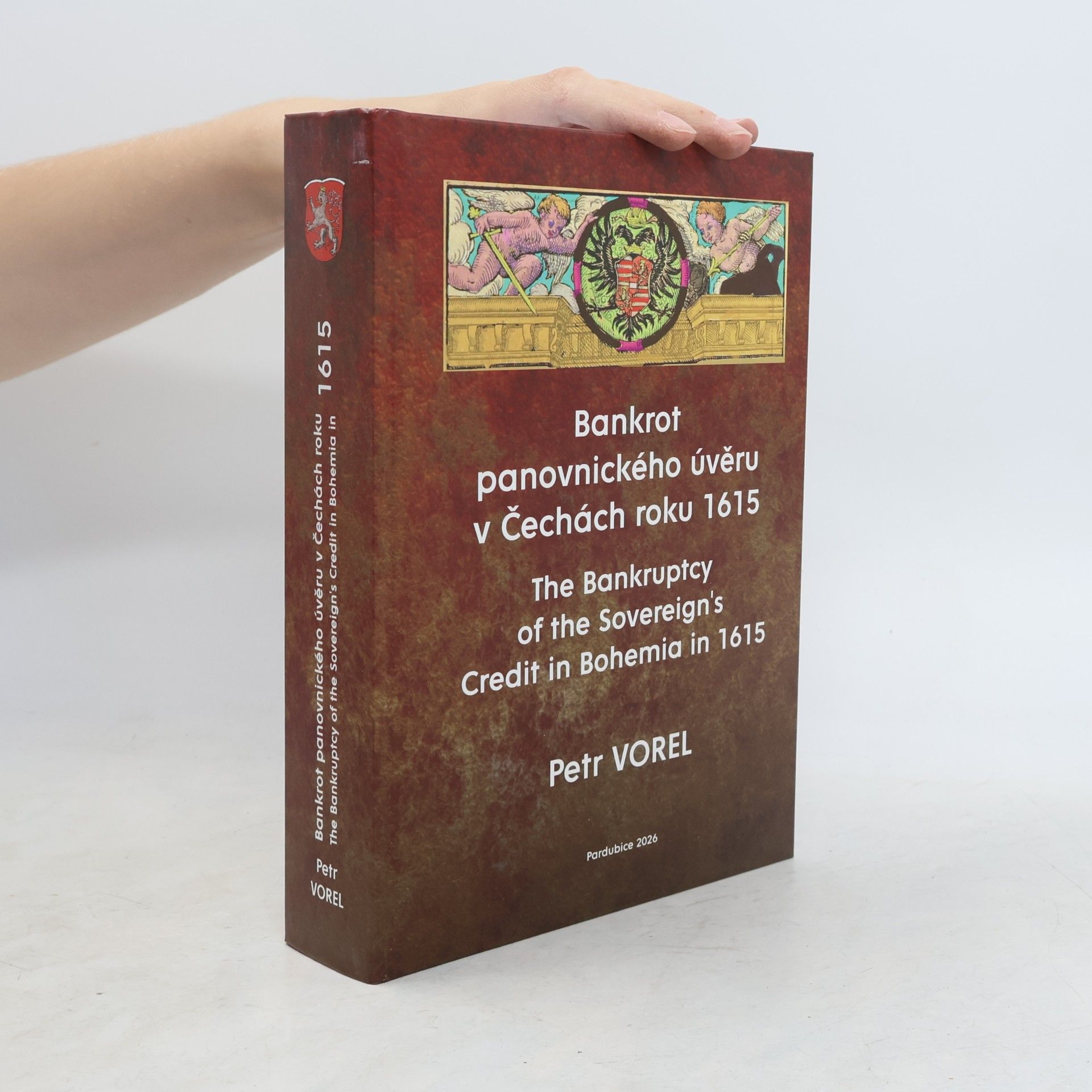 Petr Vorel Bankrot panovnického úvěru v Čechách roku 1615