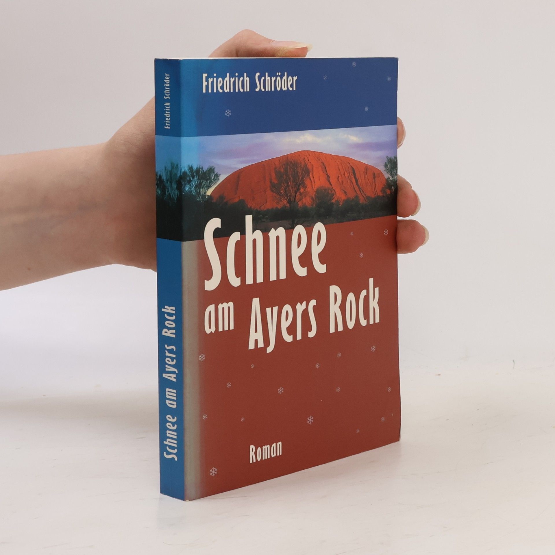 Friedrich Schröder Schnee am Ayers Rock