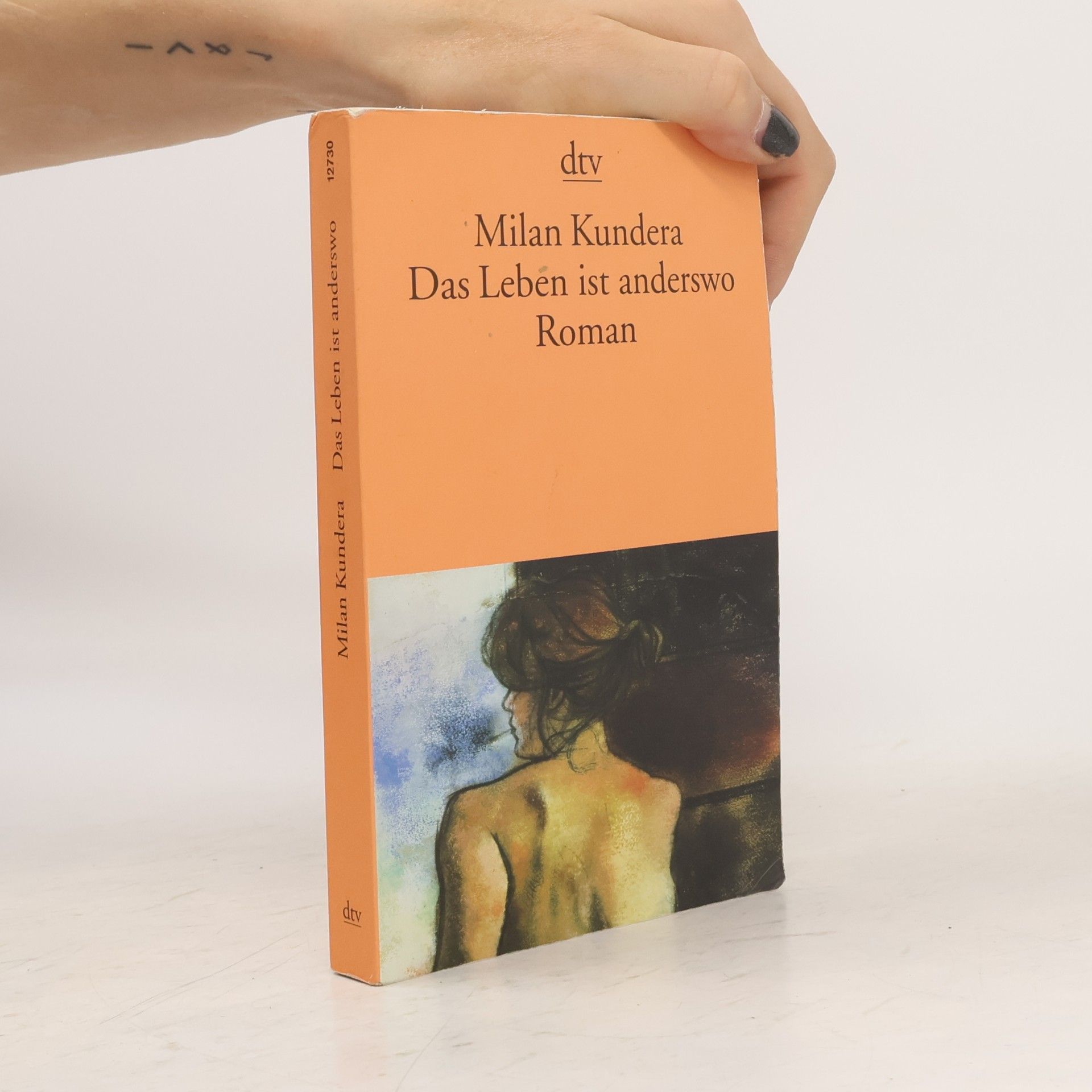 Milan Kundera Das Leben ist anderswo