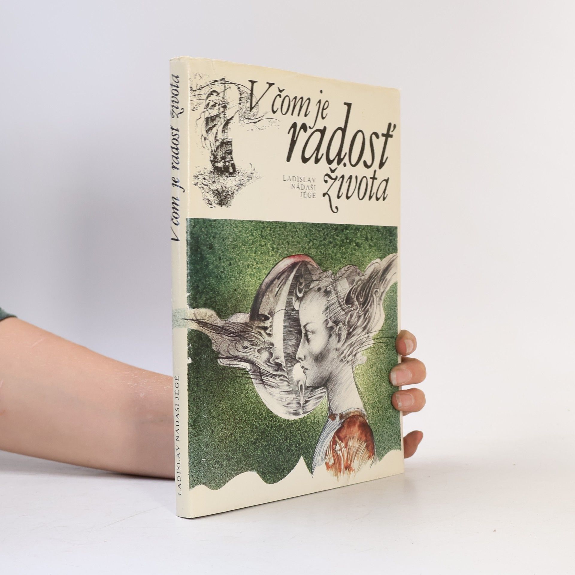 Ladislav Nádaši Jégé V čom je radosť života