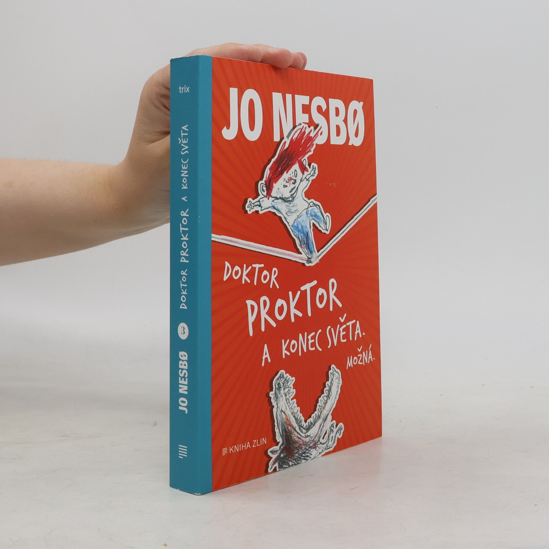 Jo Nesbø Doktor Proktor a konec světa. Možná...