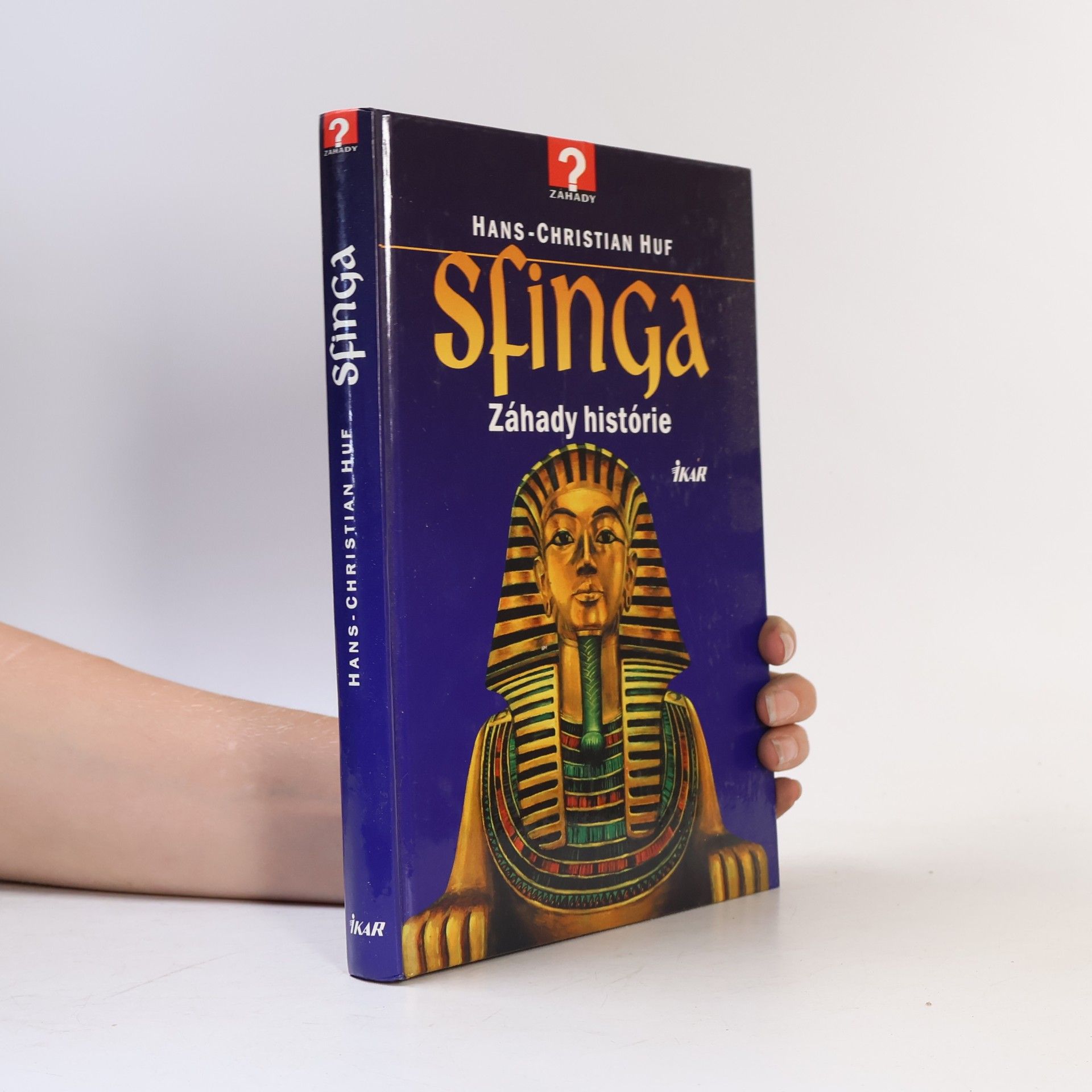 Hans-Christian Huf Sfinga - Záhady historie