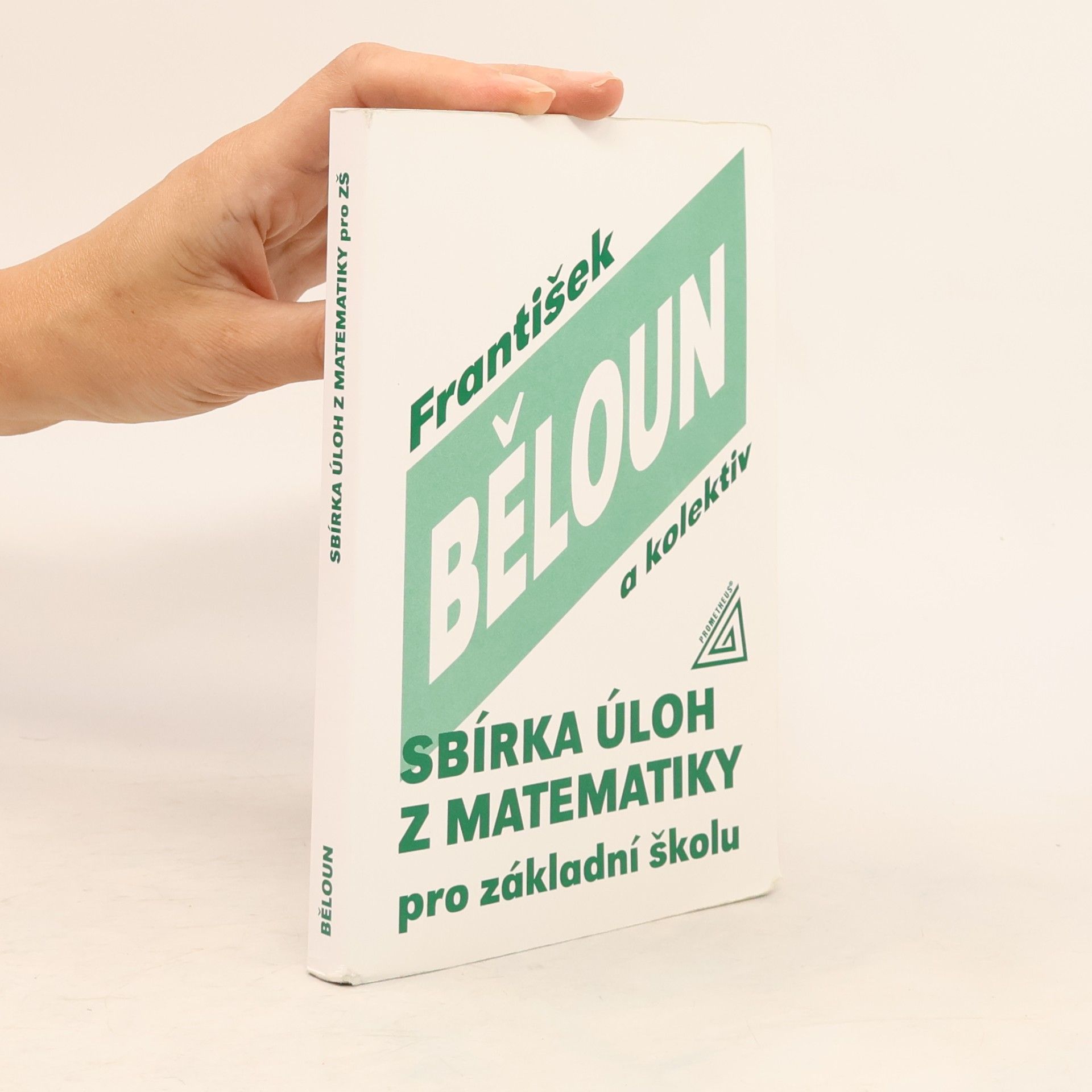 František Běloun Sbírka úloh z matematiky pro základní školu