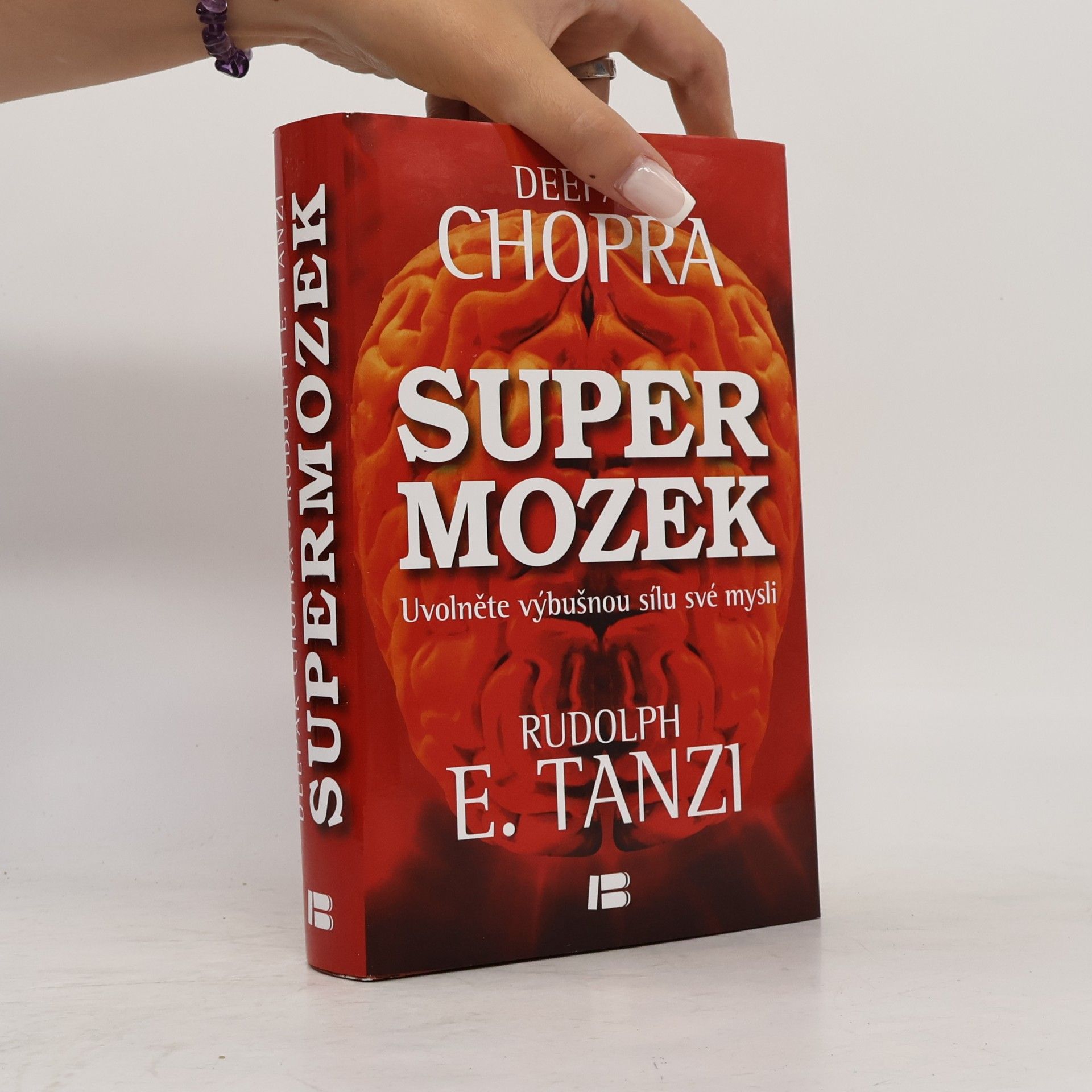 Deepak Chopra Supermozek. Uvolněte výbušnou sílu své mysli