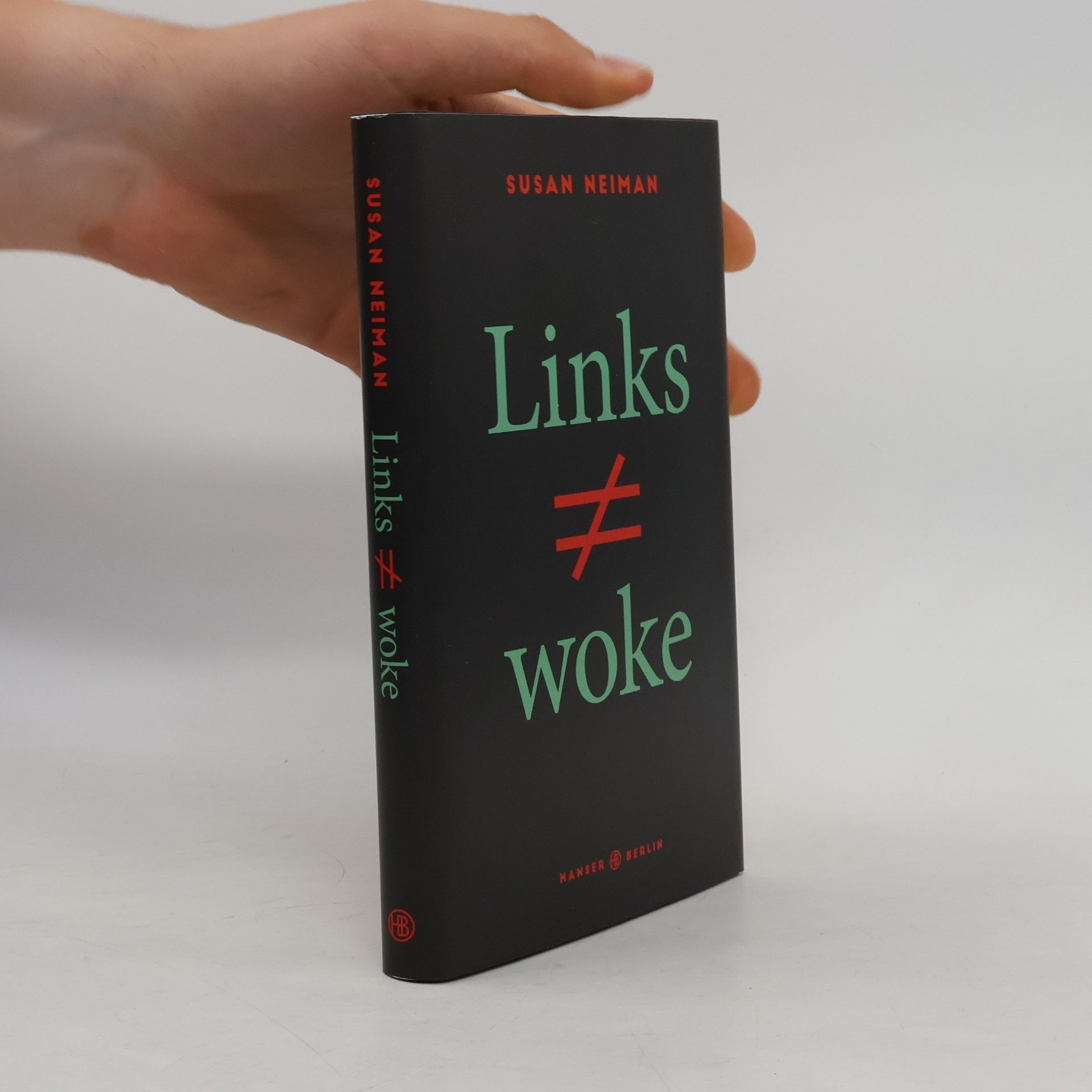 Susan Neiman Links ist nicht woke