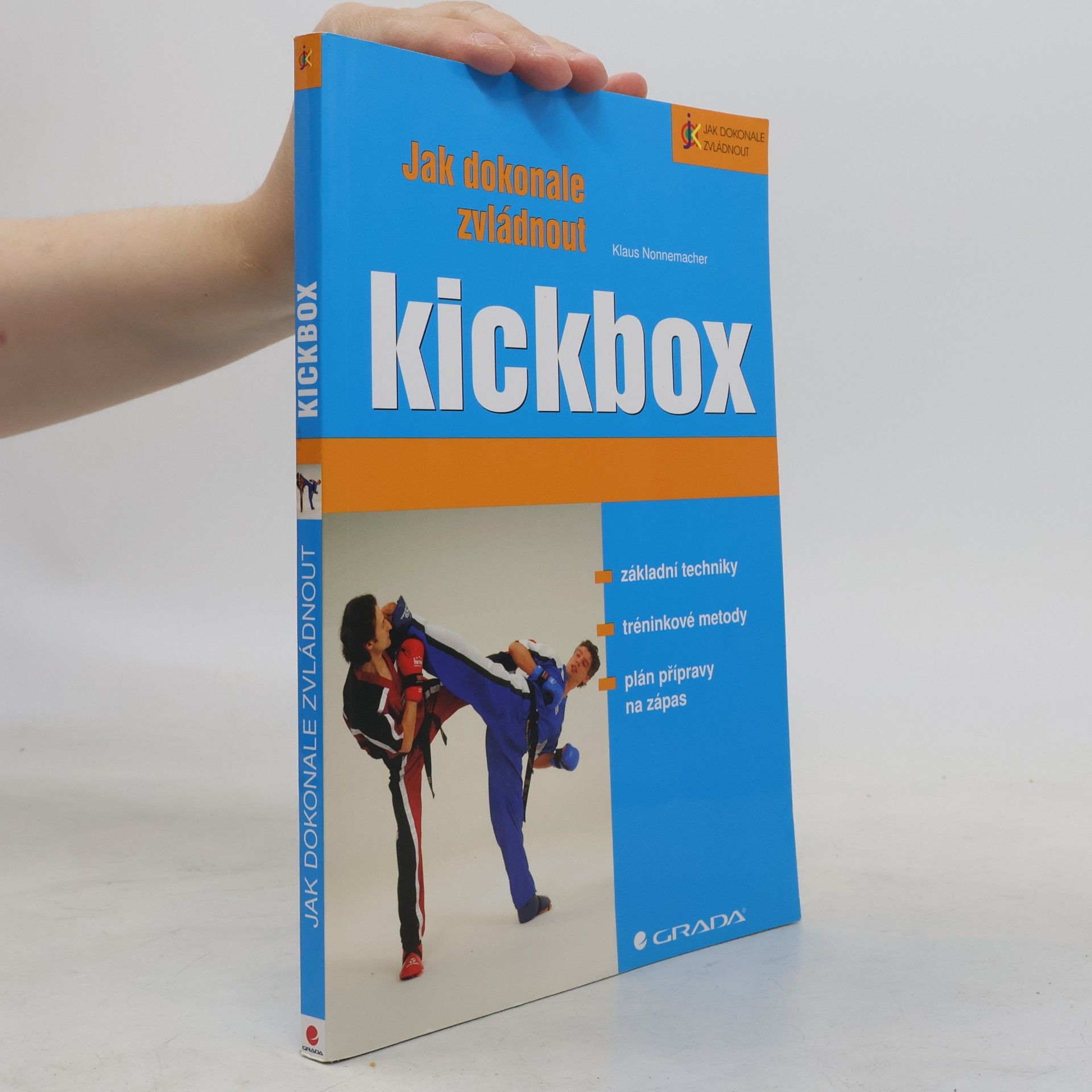 Klaus Nonnemacher Jak dokonale zvládnout kickbox
