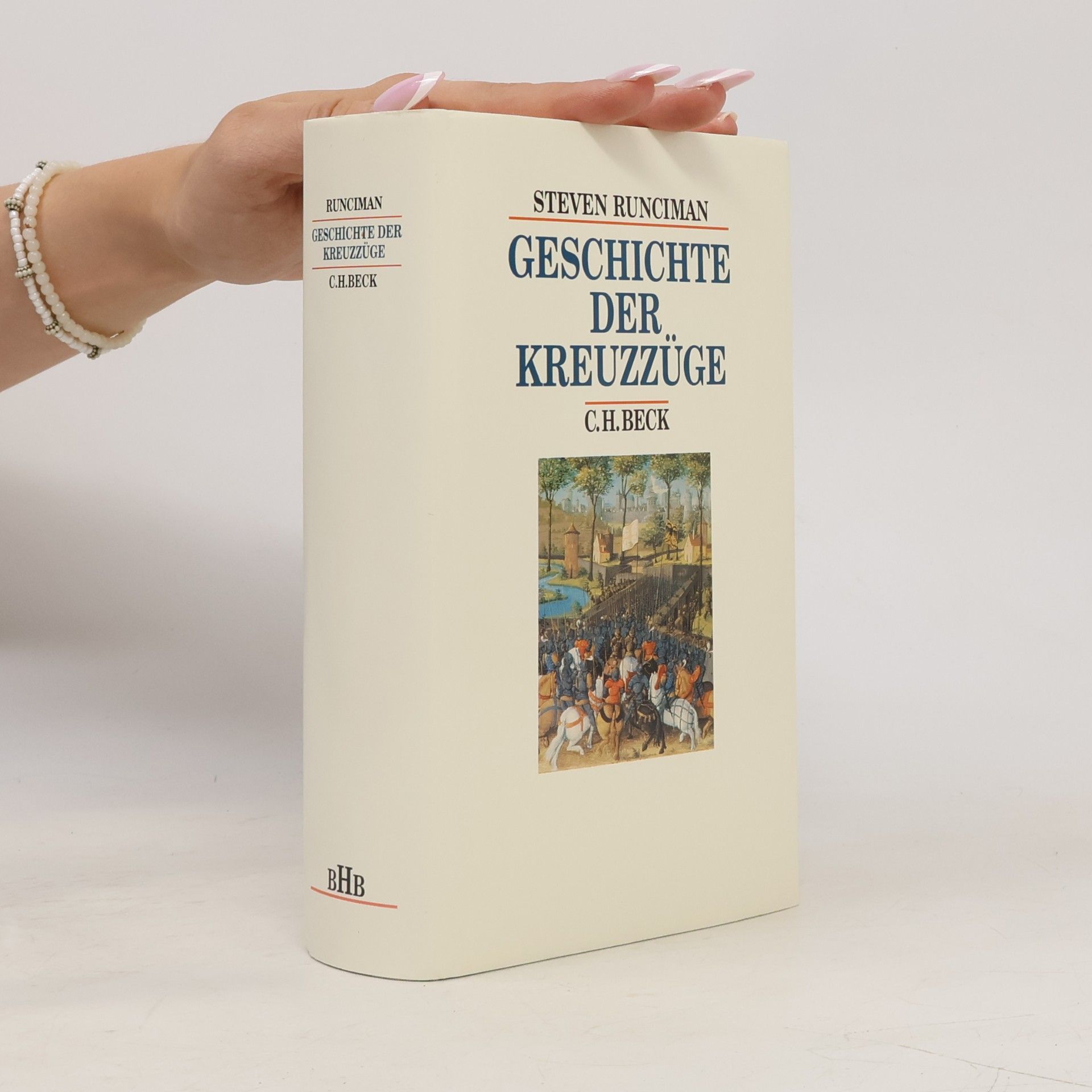 Steven Runciman Geschichte der Kreuzzüge