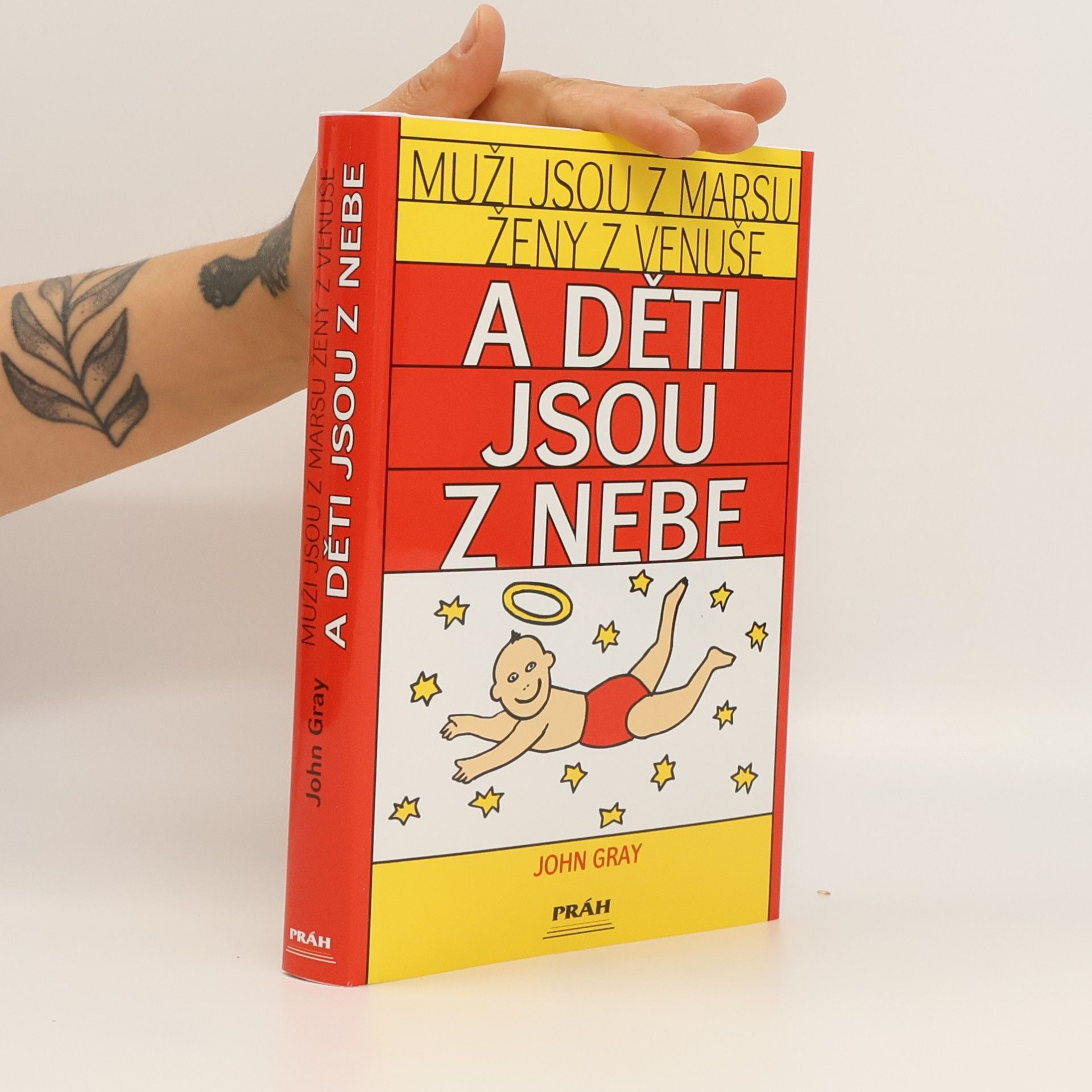 John Gray Muži jsou z Marsu, ženy z Venuše a děti jsou z nebe