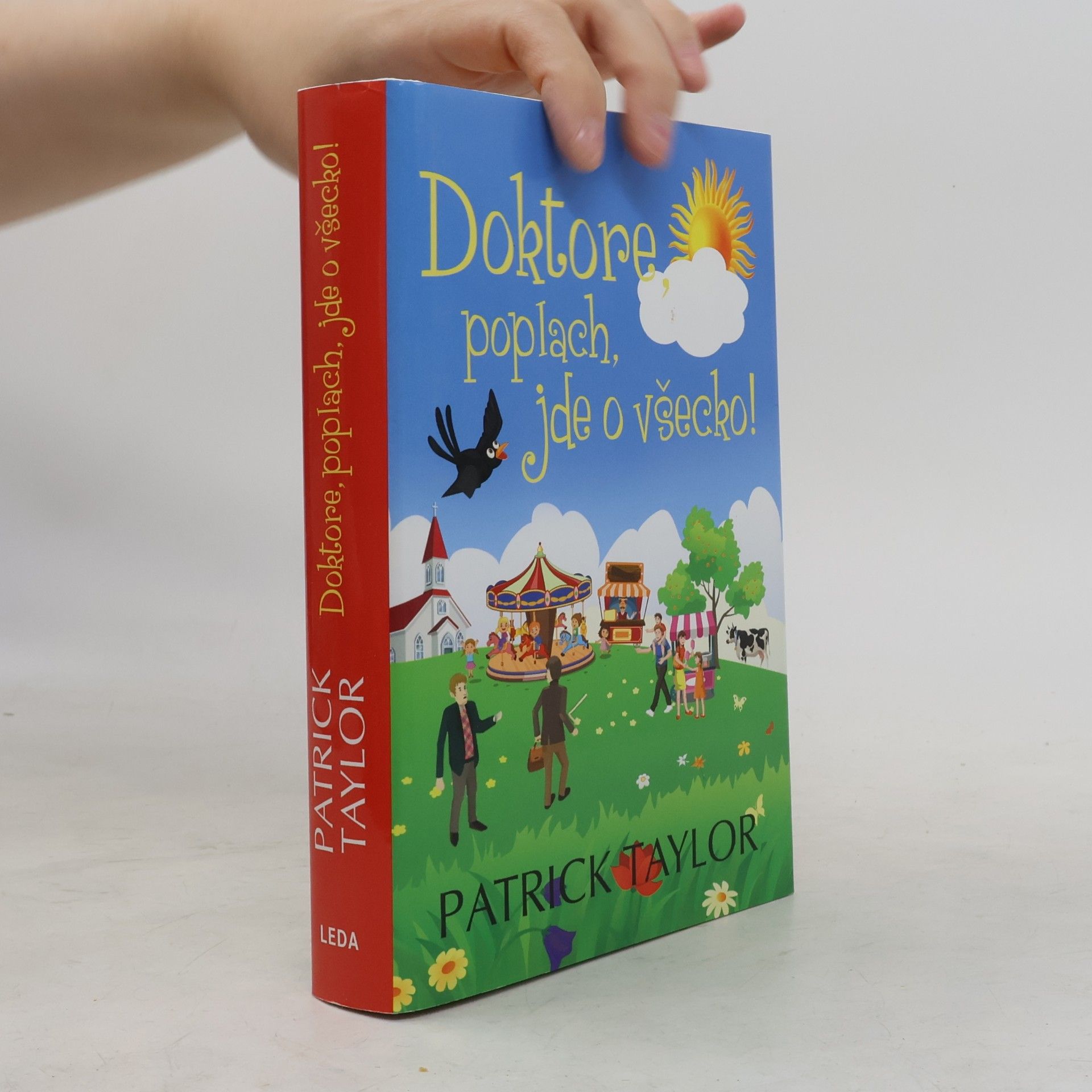 Patrick Taylor Doktore, poplach, jde o všecko!