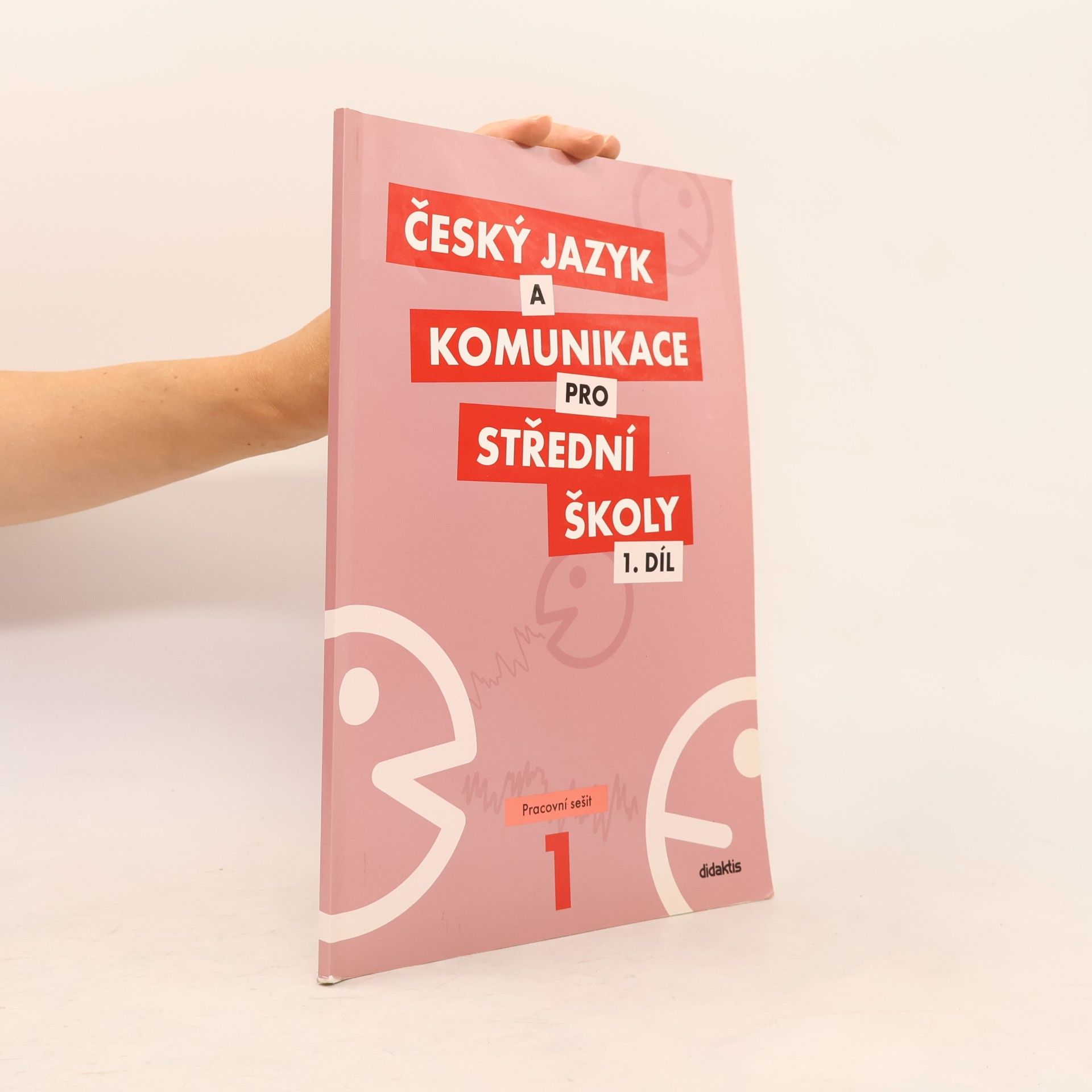 Autorenkollektiv Český jazyk a komunikace pro střední školy. 1. díl, Pracovní sešit