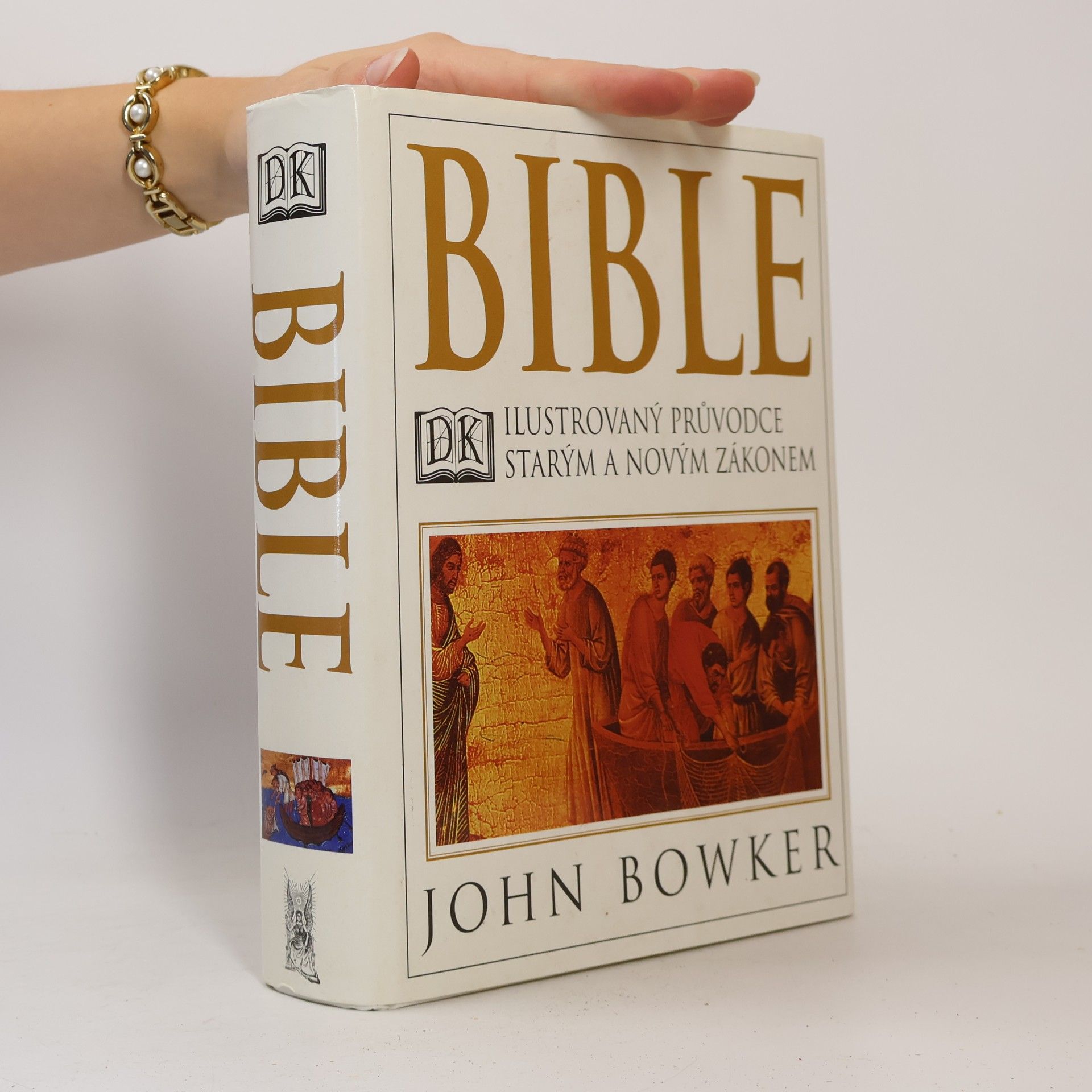 John Bowker Bible: Ilustrovaný průvodce Starým a Novým zákonem