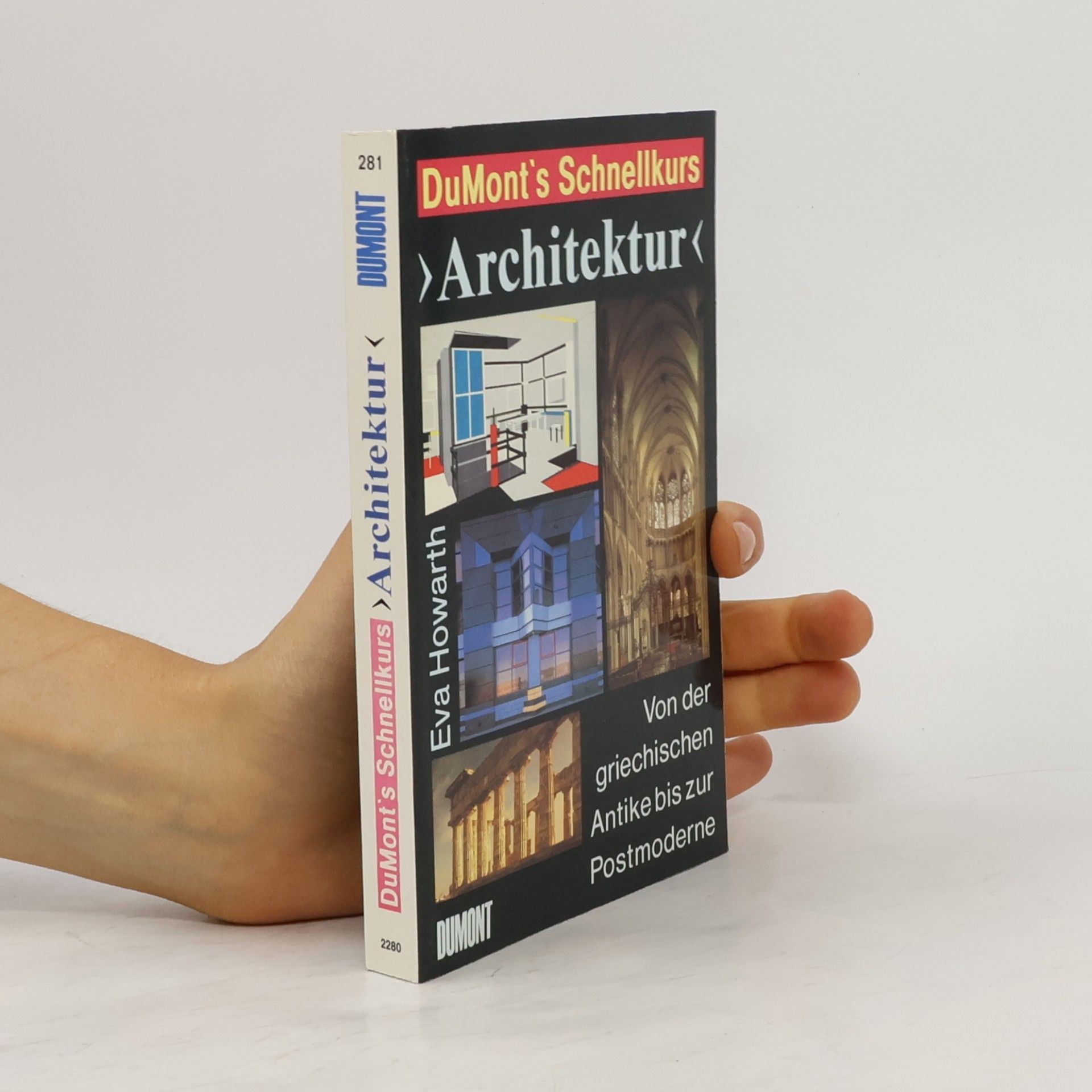Eva Howarth DuMonts Schnellkurs "Architektur" von der griechischen Antike bis zur Postmoderne