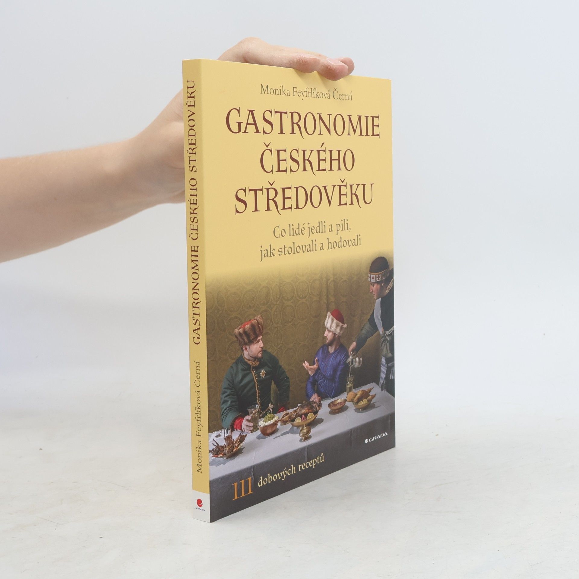 Monika Feyfrlíková Černá Gastronomie českého středověku