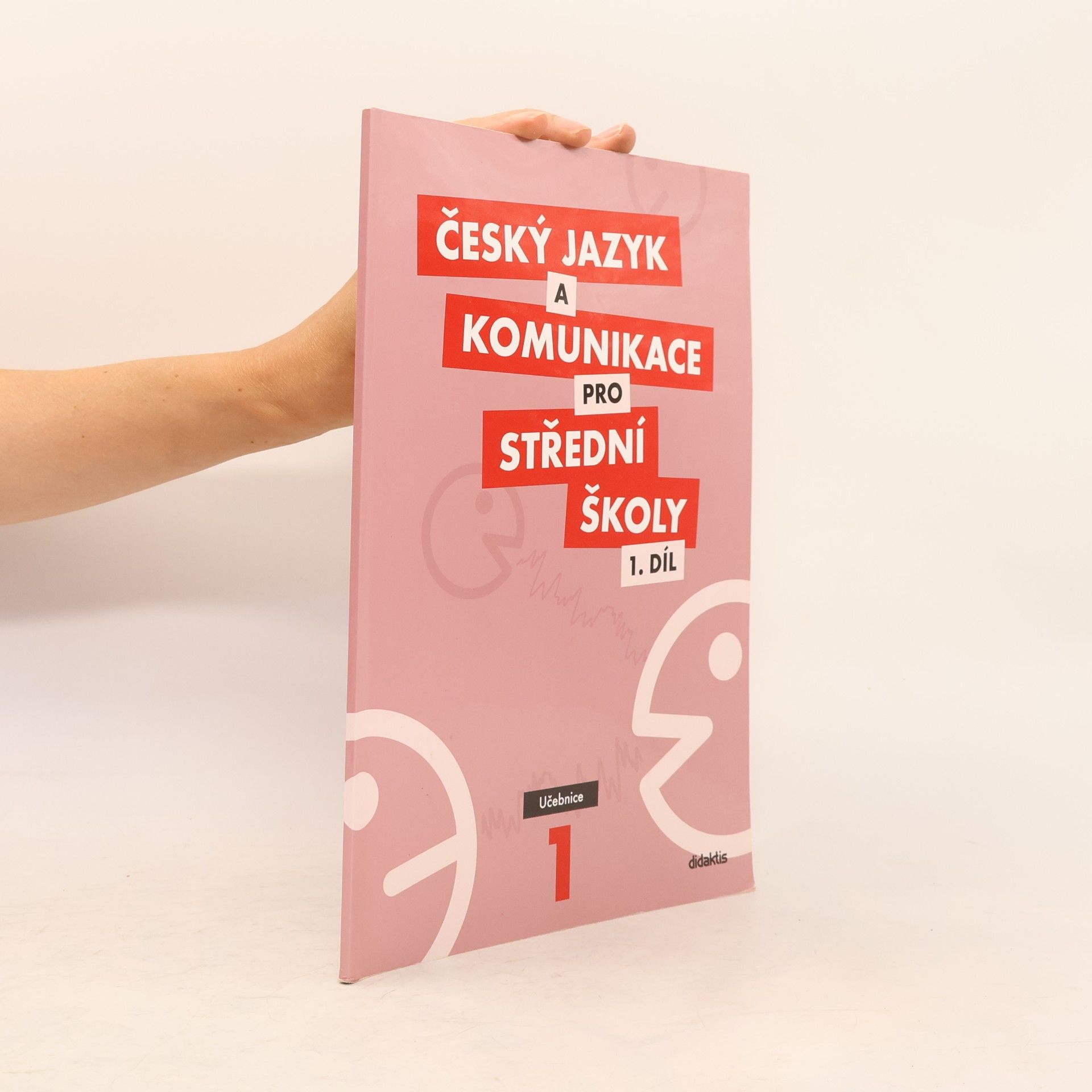 Ivana Bozděchova Český jazyk a komunikace pro střední školy. 1 díl