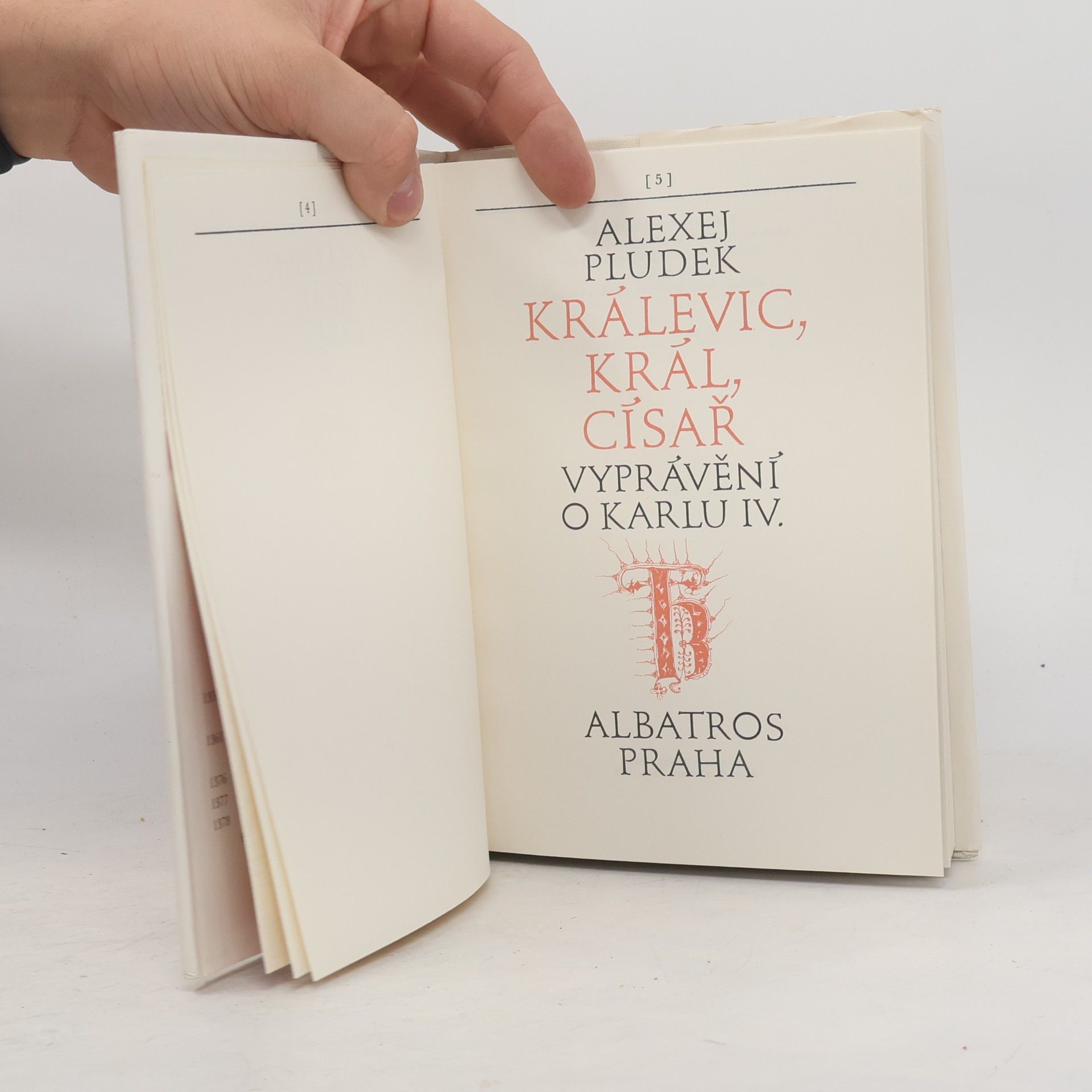 Alexej Pludek Králevic, král, císař
