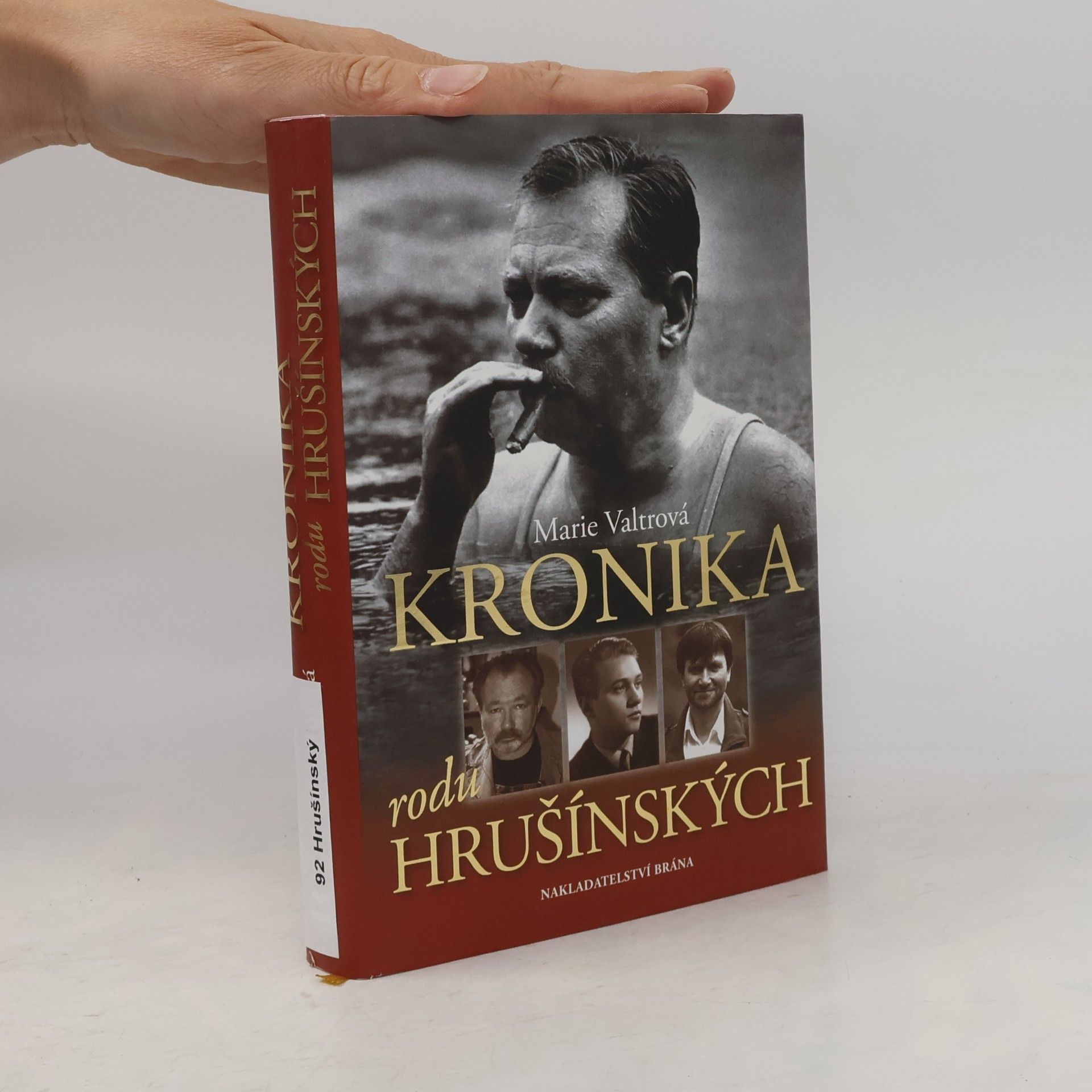 Marie Valtrová Kronika rodu Hrušínských