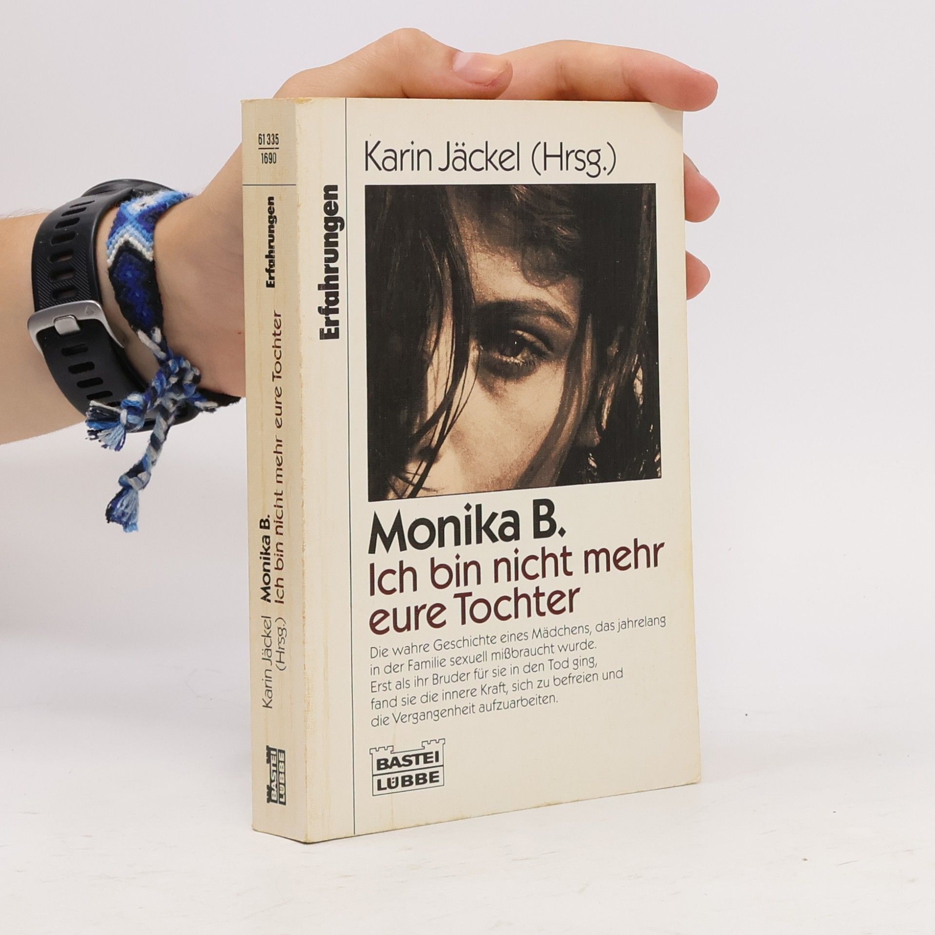 Monika B. Ich bin nicht mehr eure Tochter