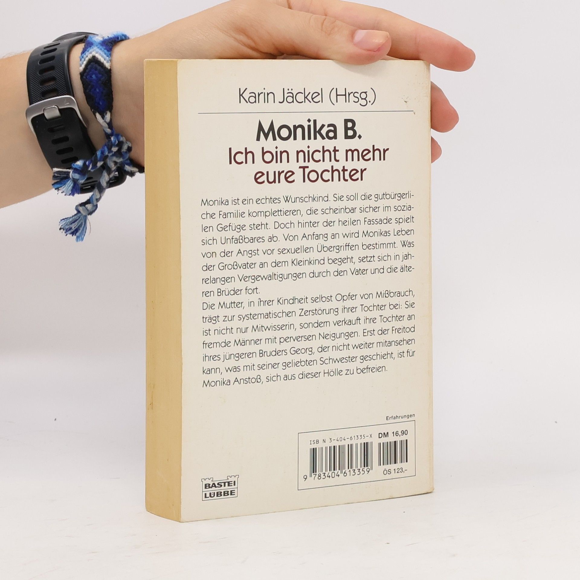 Monika B. Ich bin nicht mehr eure Tochter