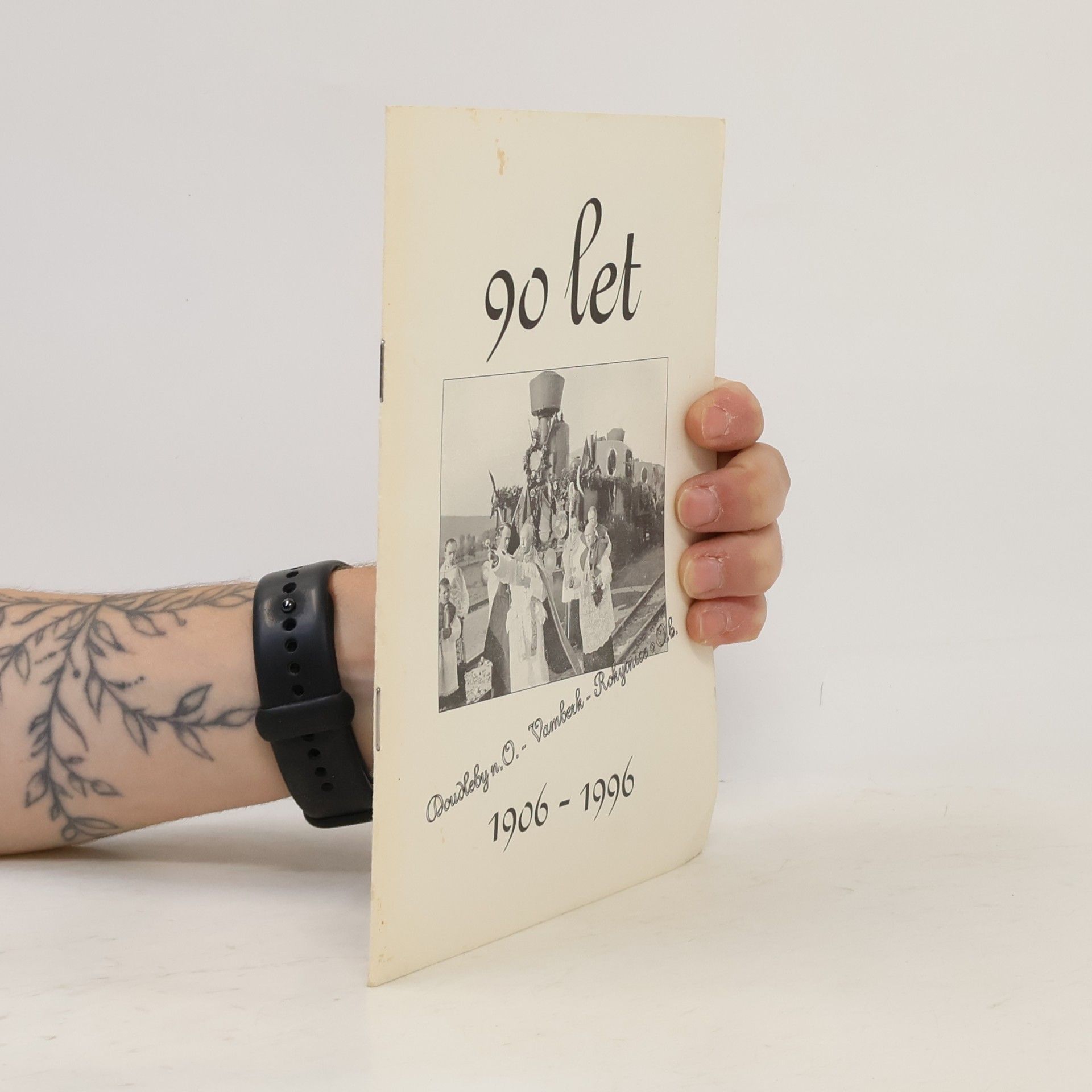 Kolektiv autorů 90 let Doudleby n. O. - Vamberk - Rokytnice v O. h. 1906-1996