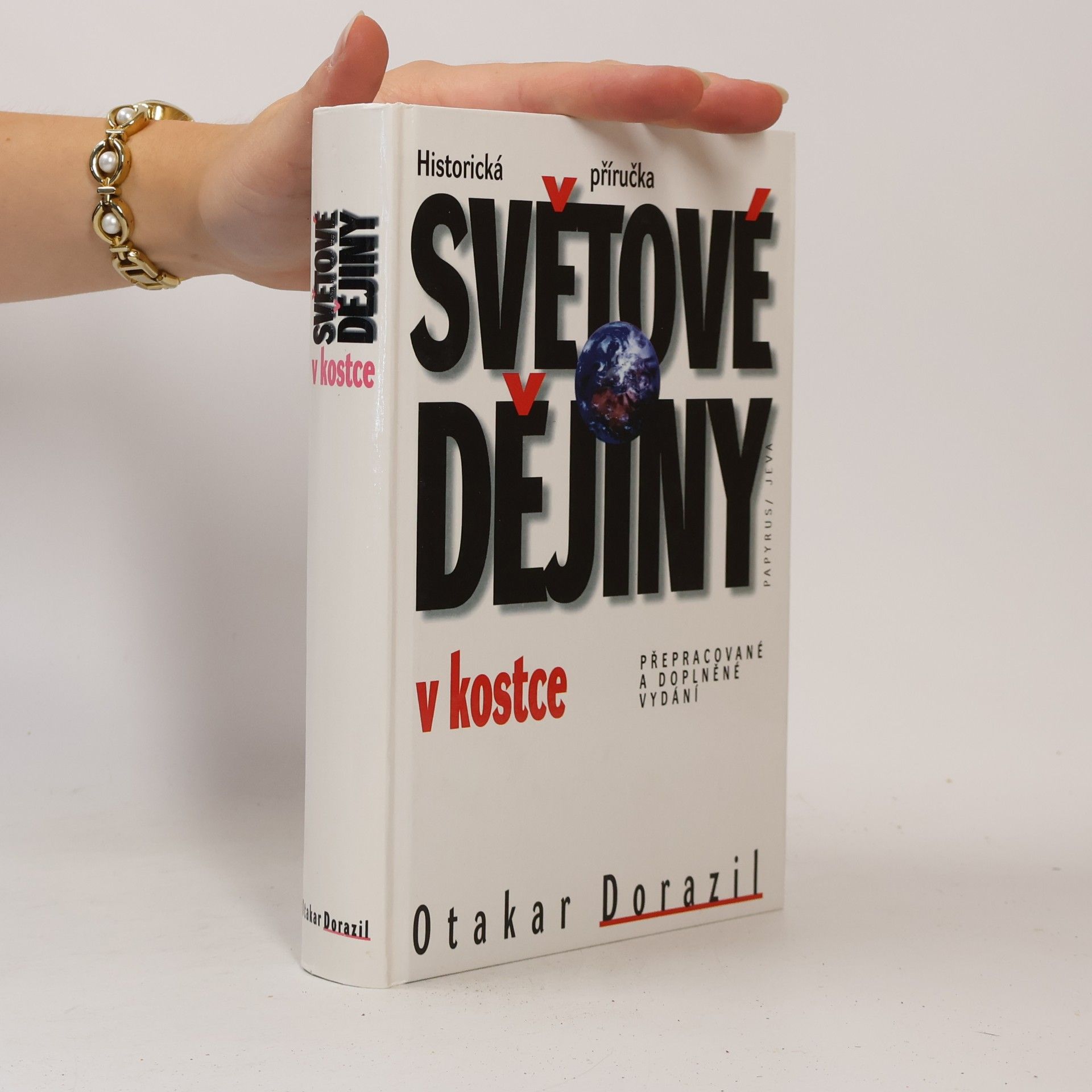 Otakar Dorazil Světové dějiny v kostce