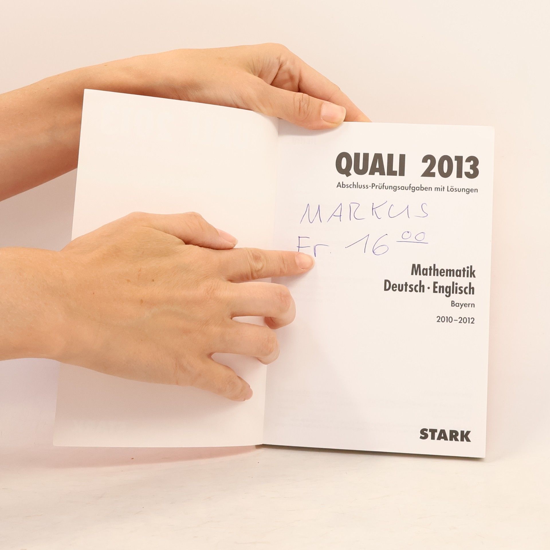 Walter Modschiedler Abschluss-Prüfungen Bayern Quali: Abschluss-Prüfungsaufgaben Hauptschule/Mittelschule Bayern / Sammelband Quali Mathematik · Deutsch · Englisch 2013
