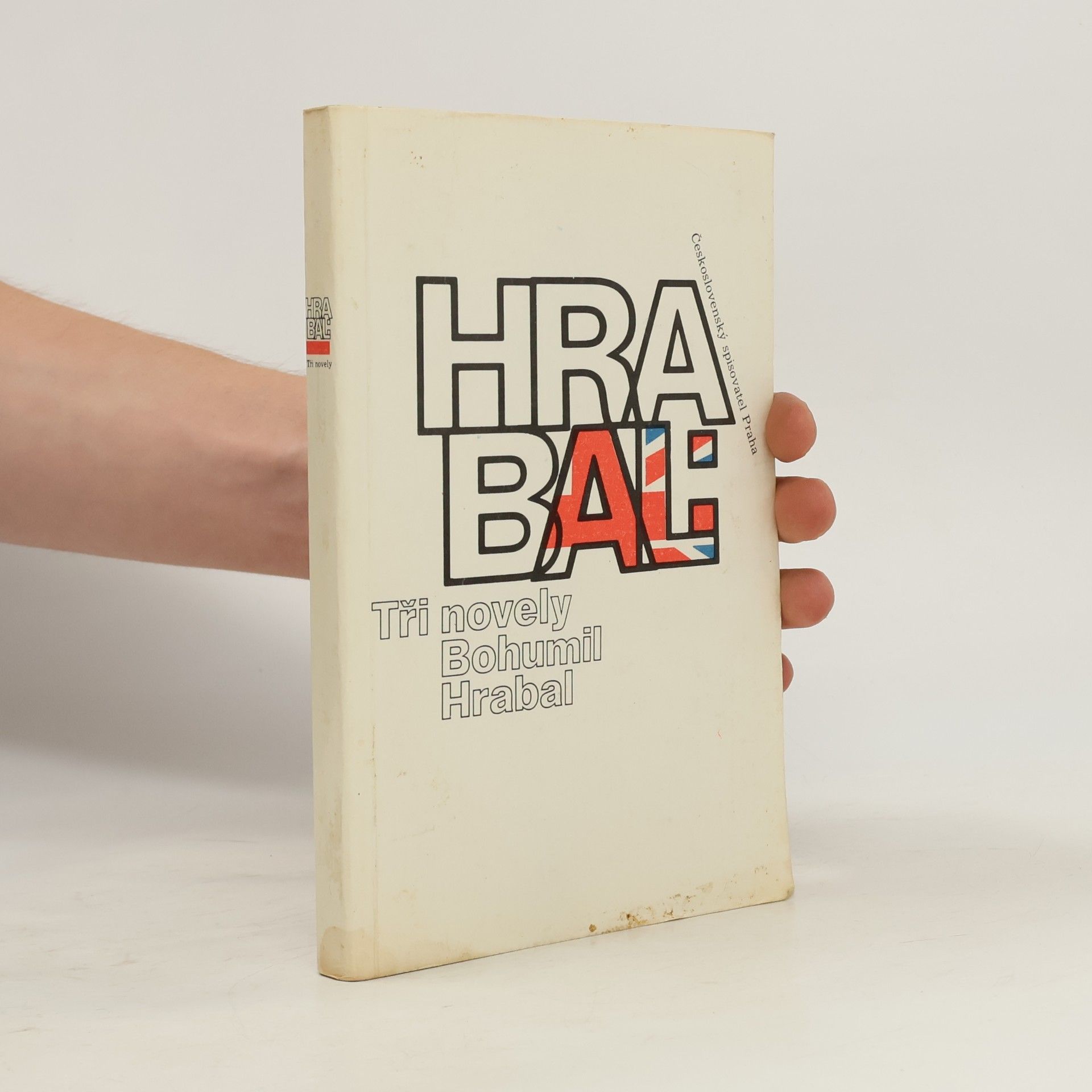 Bohumil Hrabal Bohumil Hrabal. Tři novely